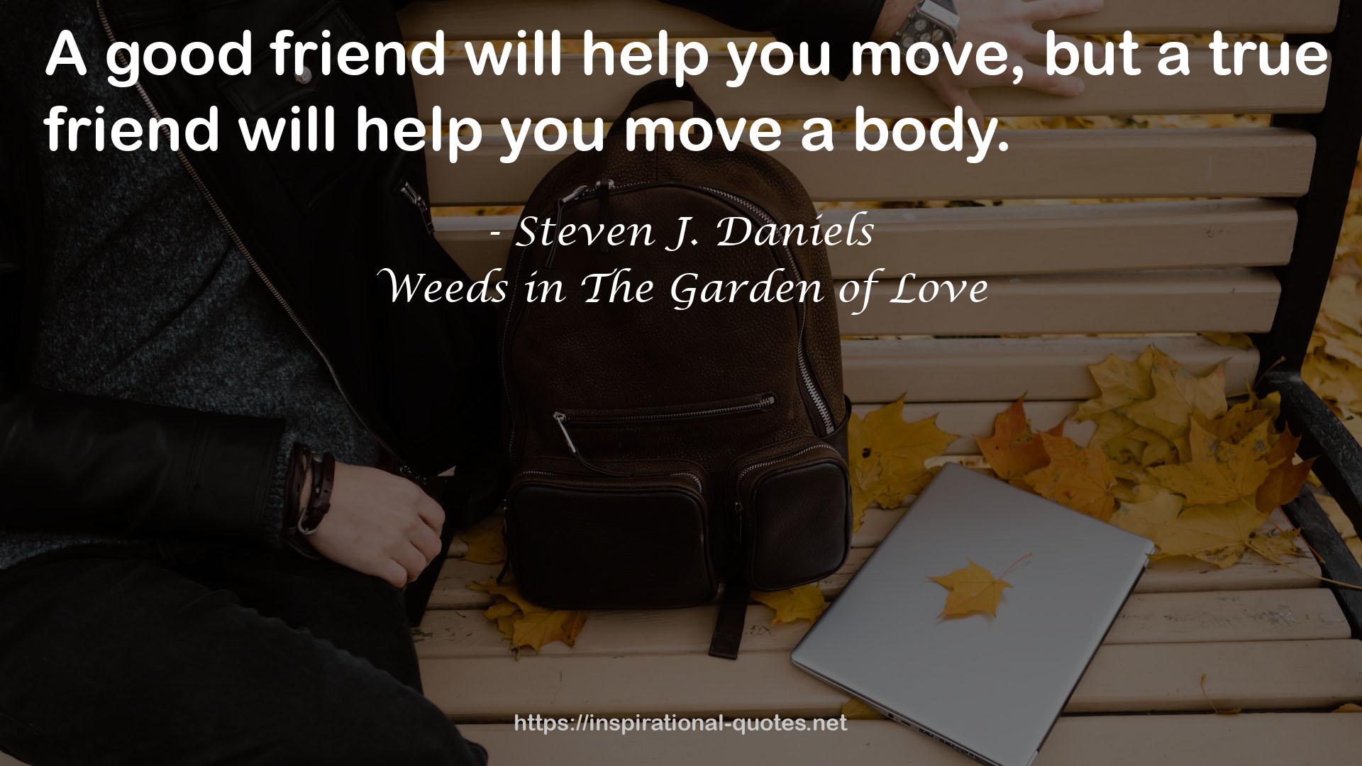 Weeds in The Garden of Love QUOTES