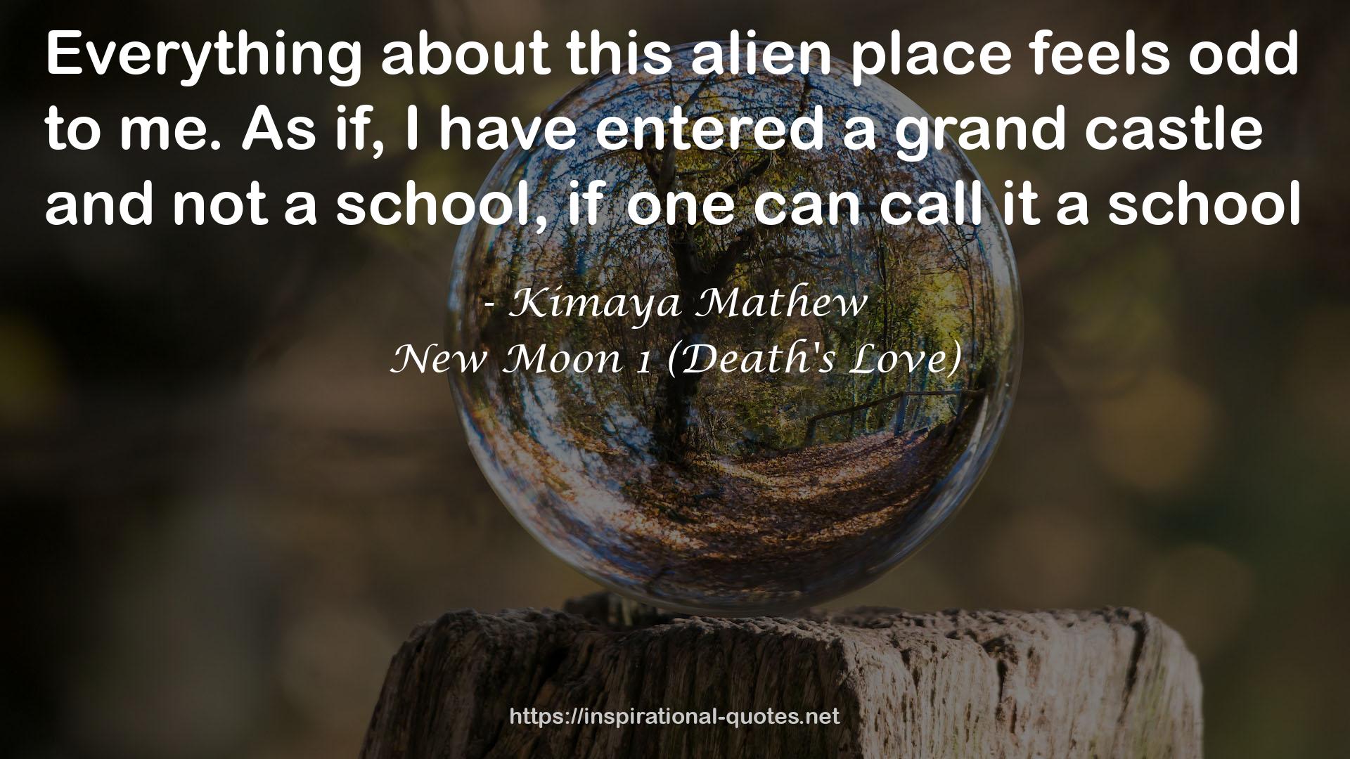 New Moon 1 (Death's Love) QUOTES
