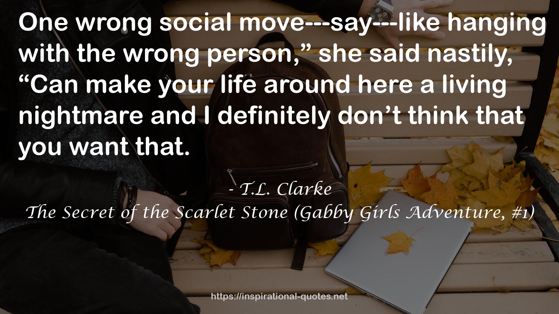 The Secret of the Scarlet Stone (Gabby Girls Adventure, #1) QUOTES