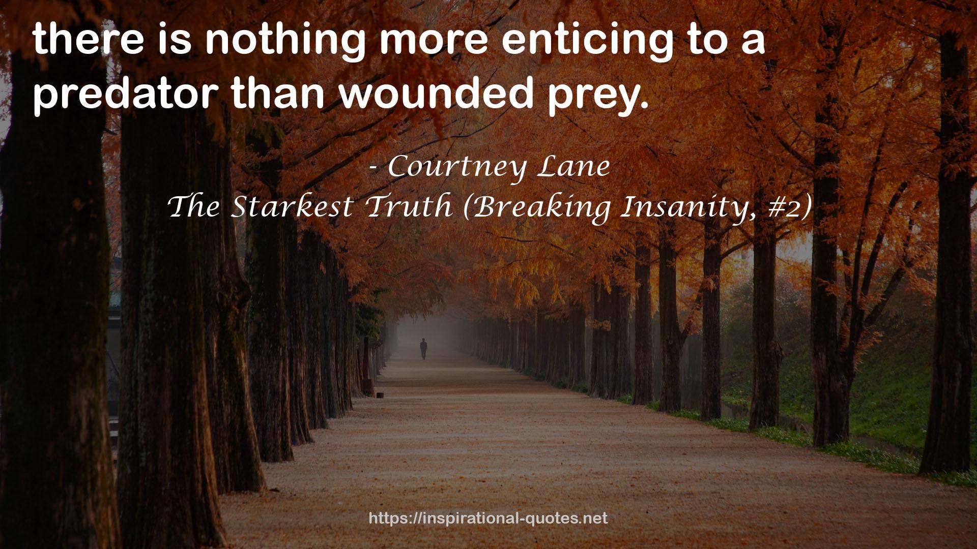 The Starkest Truth (Breaking Insanity, #2) QUOTES