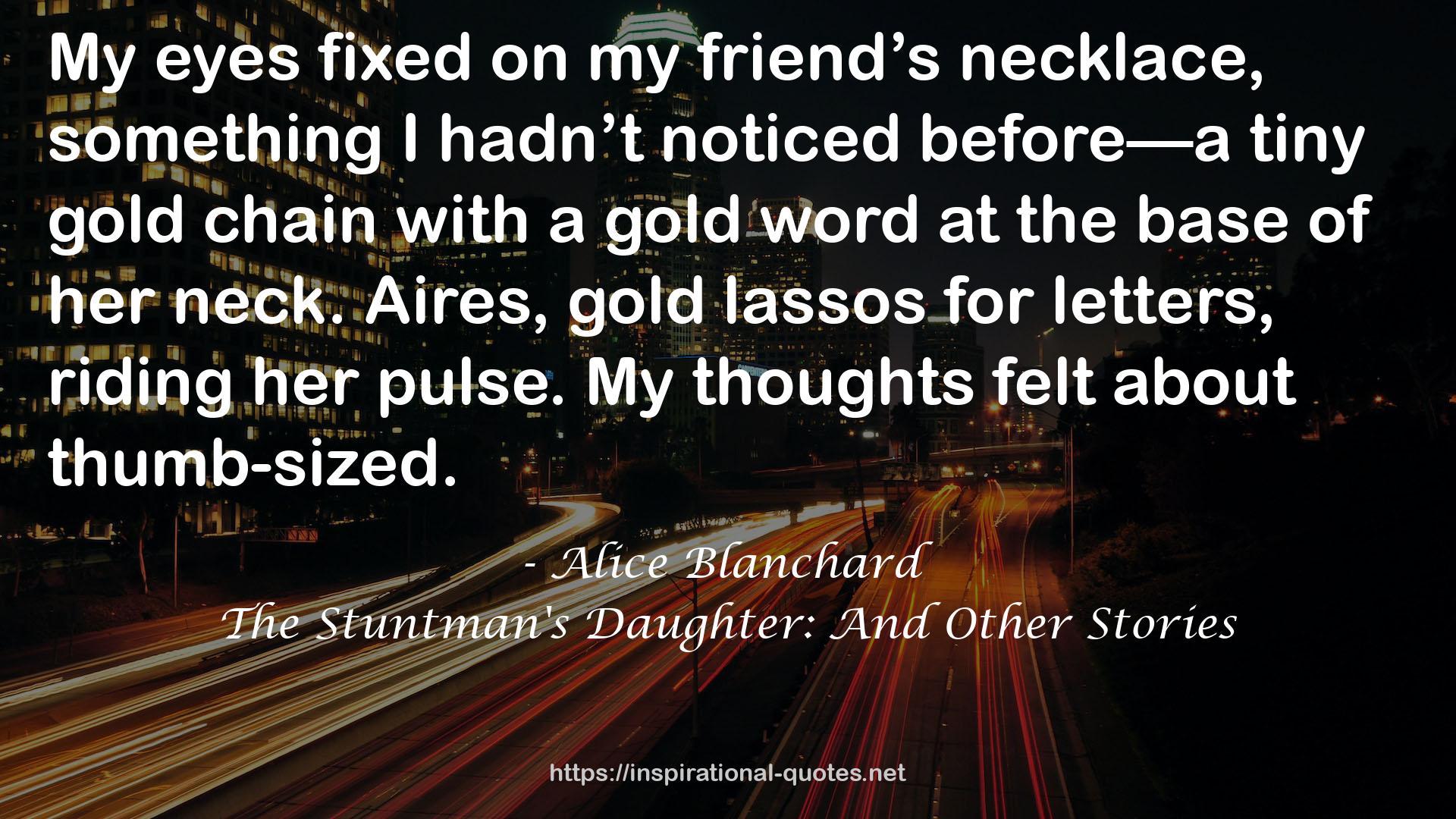 The Stuntman's Daughter: And Other Stories QUOTES