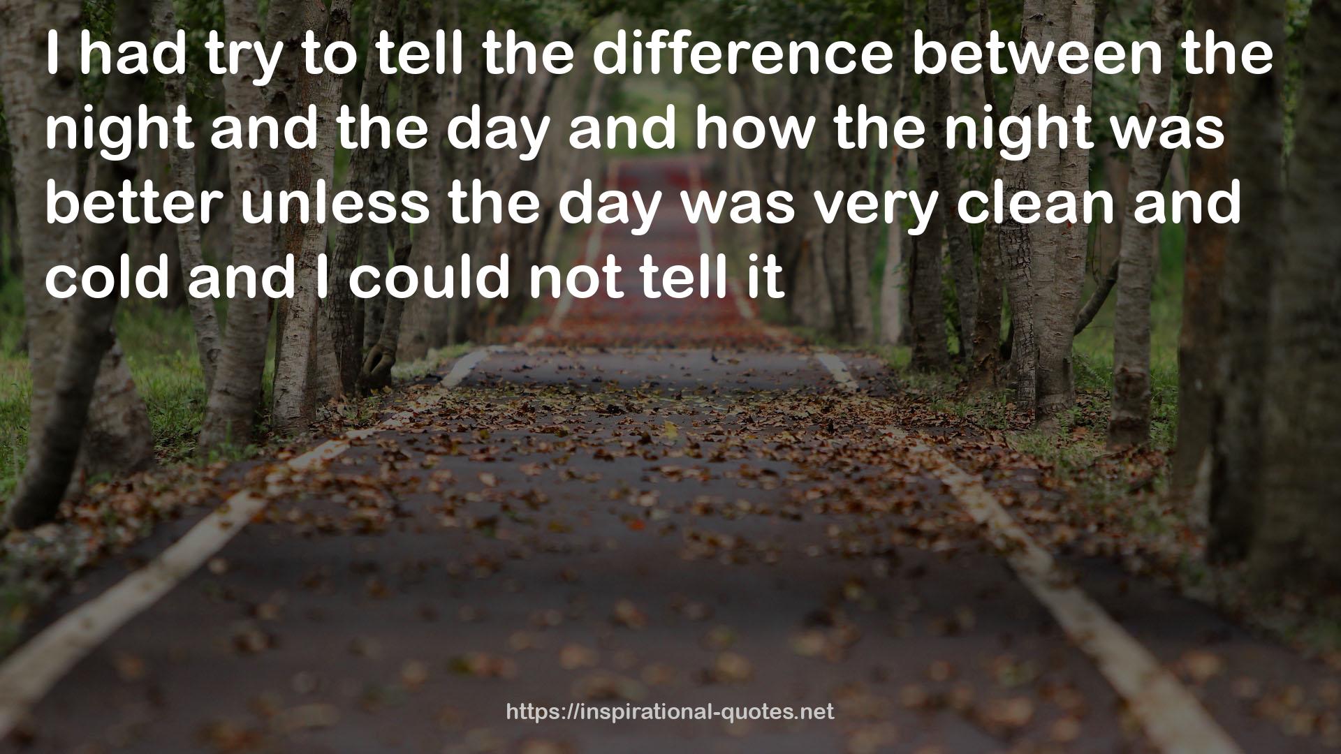 between the night and the day  QUOTES