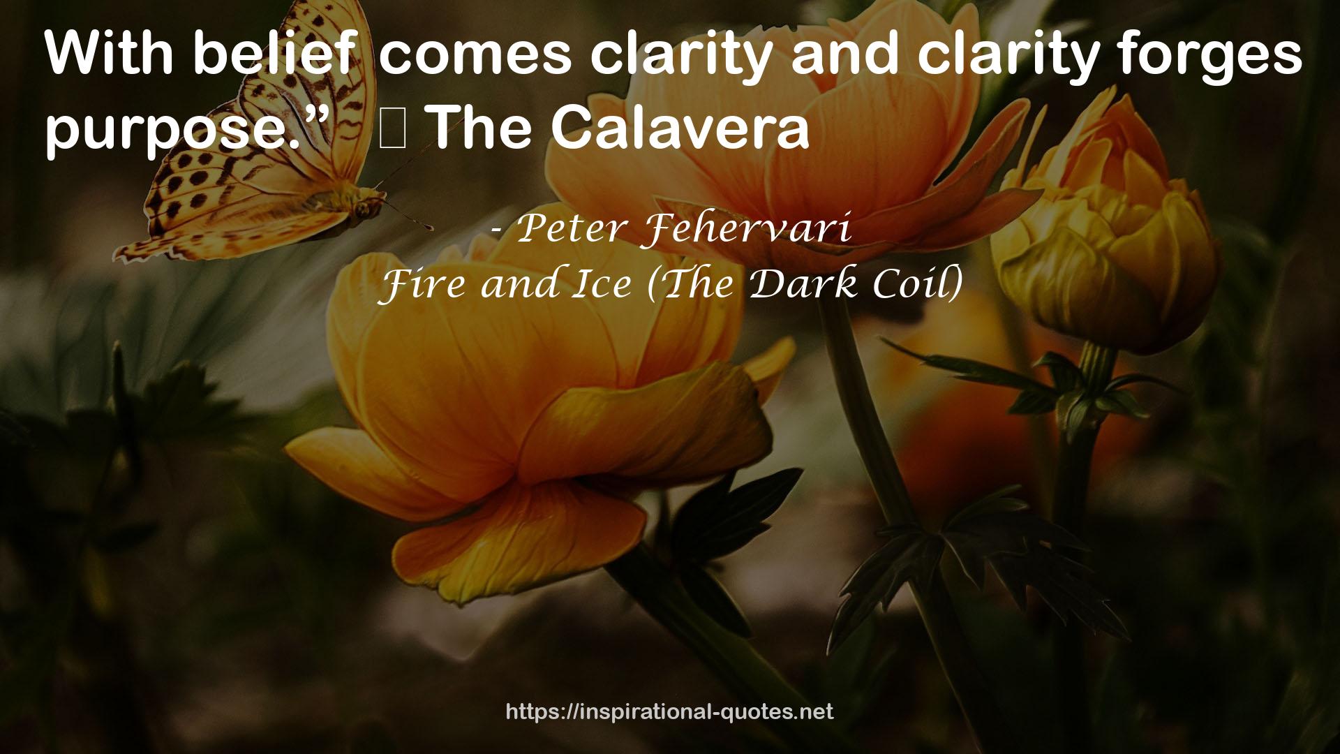 Fire and Ice (The Dark Coil) QUOTES