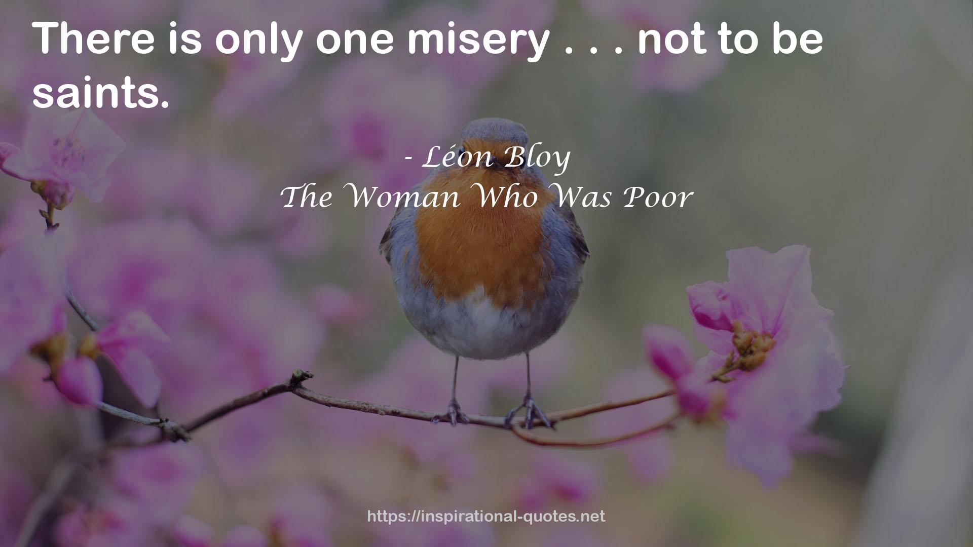 only one misery  QUOTES