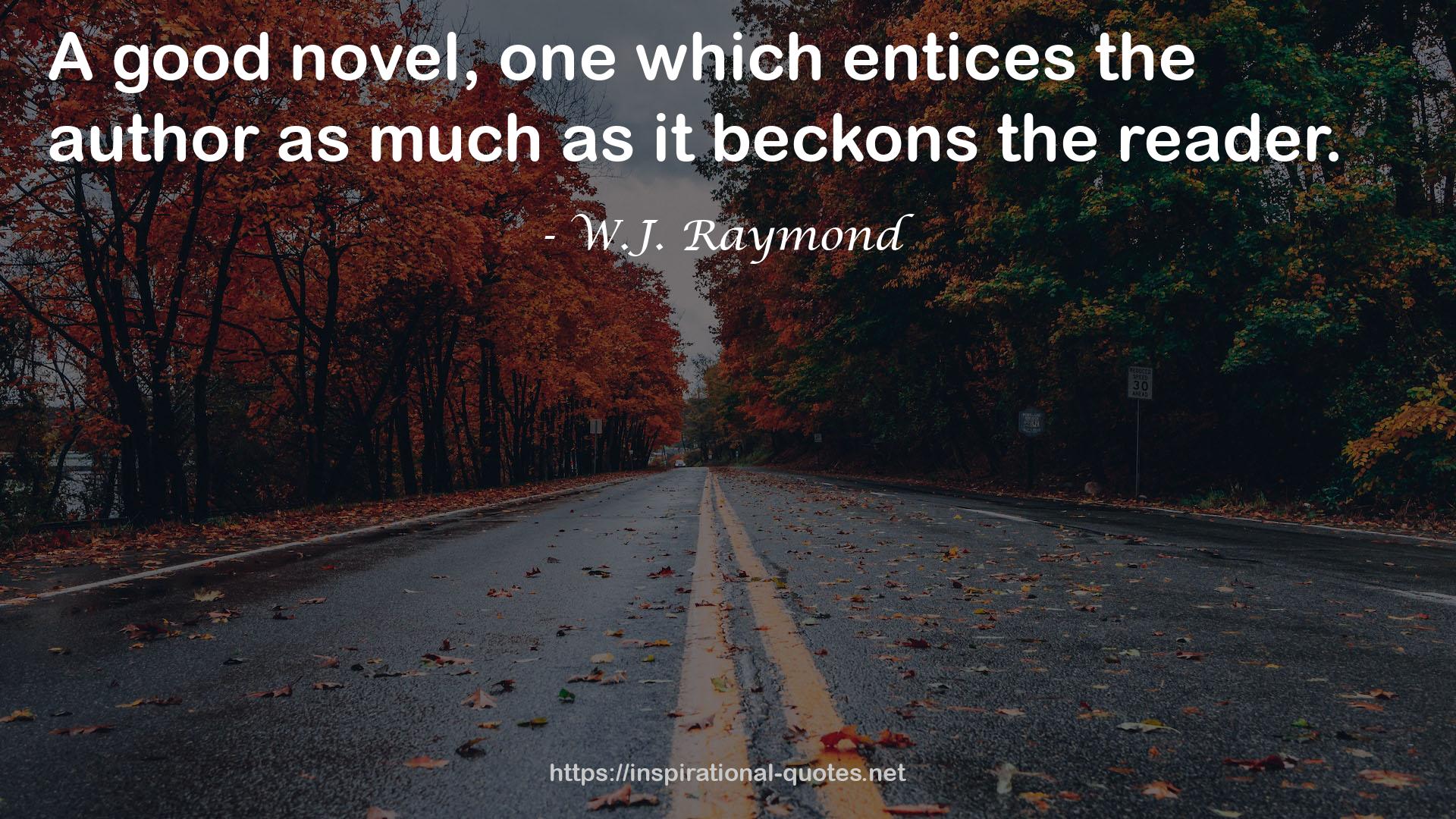 W.J. Raymond QUOTES