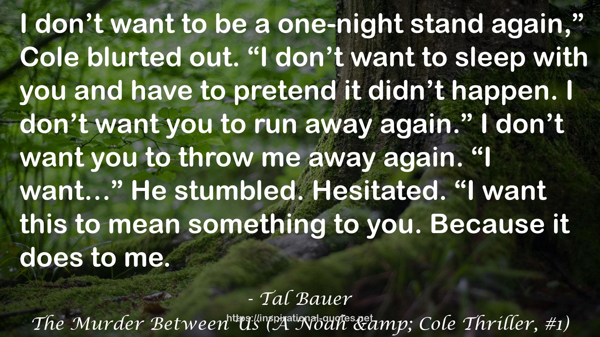 The Murder Between Us (A Noah & Cole Thriller, #1) QUOTES