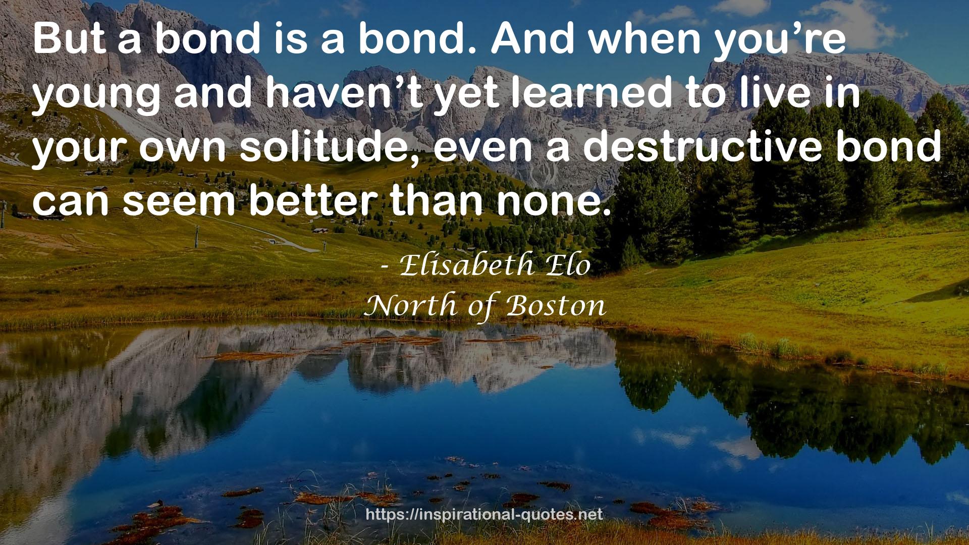 even a destructive bond  QUOTES