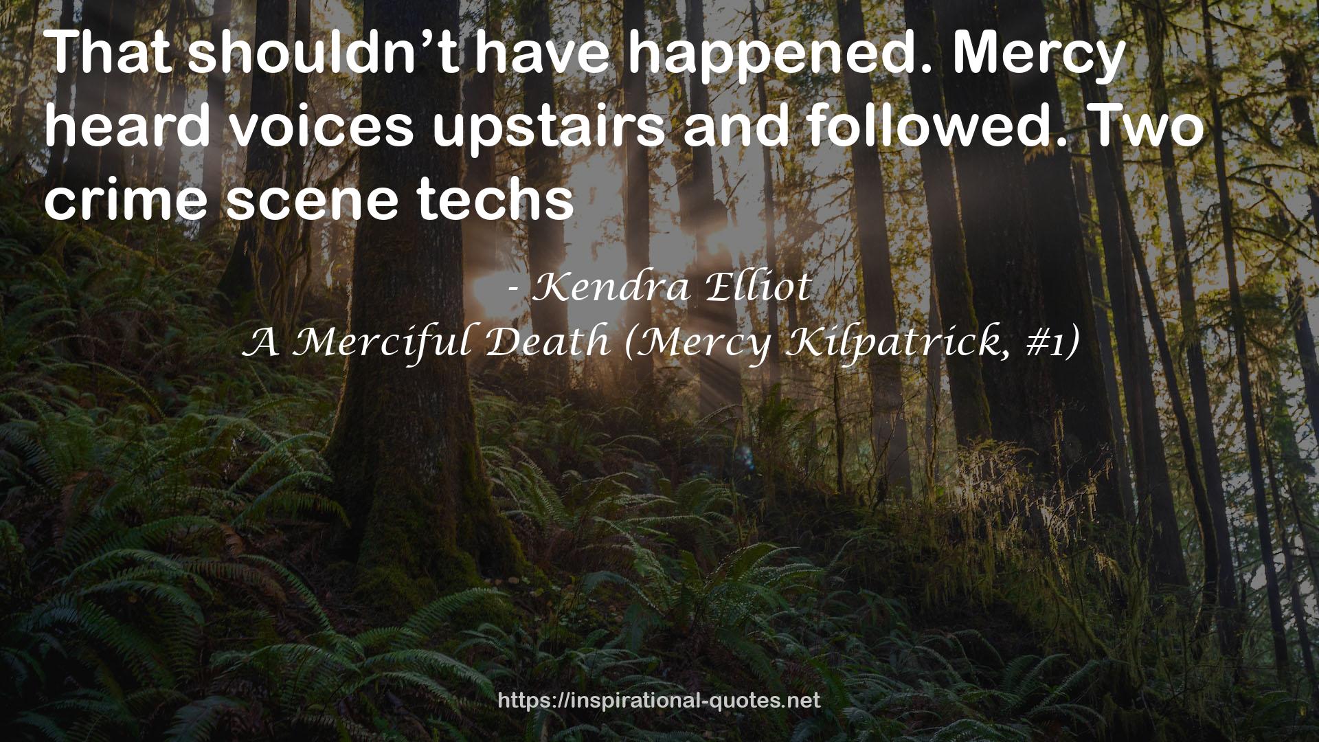 A Merciful Death (Mercy Kilpatrick, #1) QUOTES