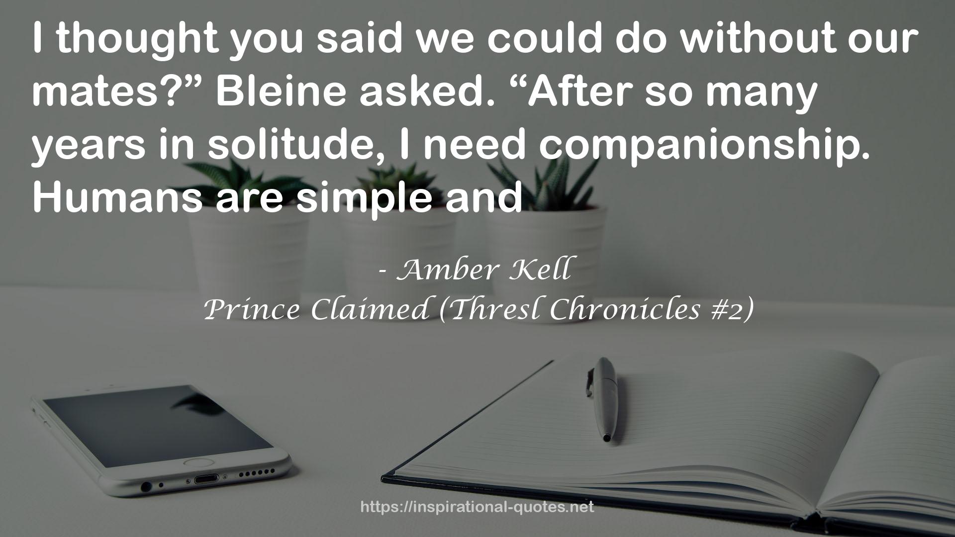 Prince Claimed (Thresl Chronicles #2) QUOTES
