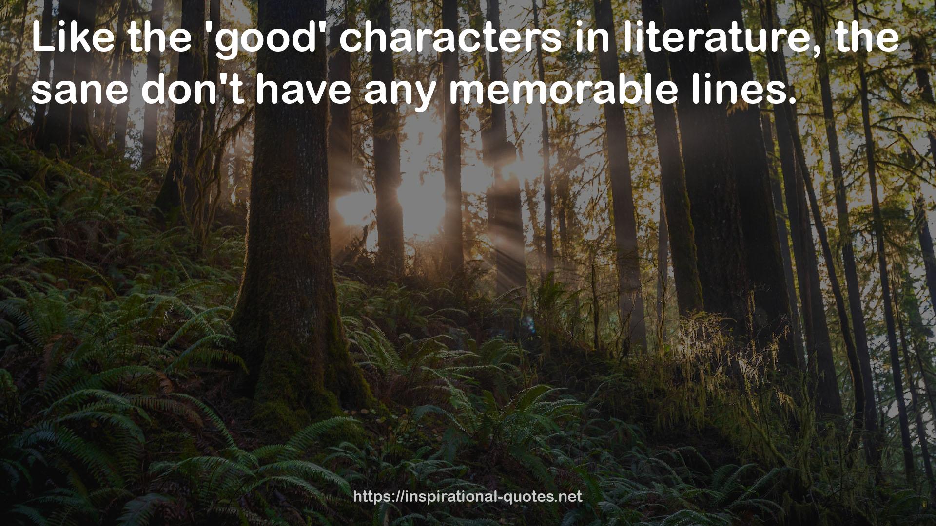 the 'good' characters  QUOTES