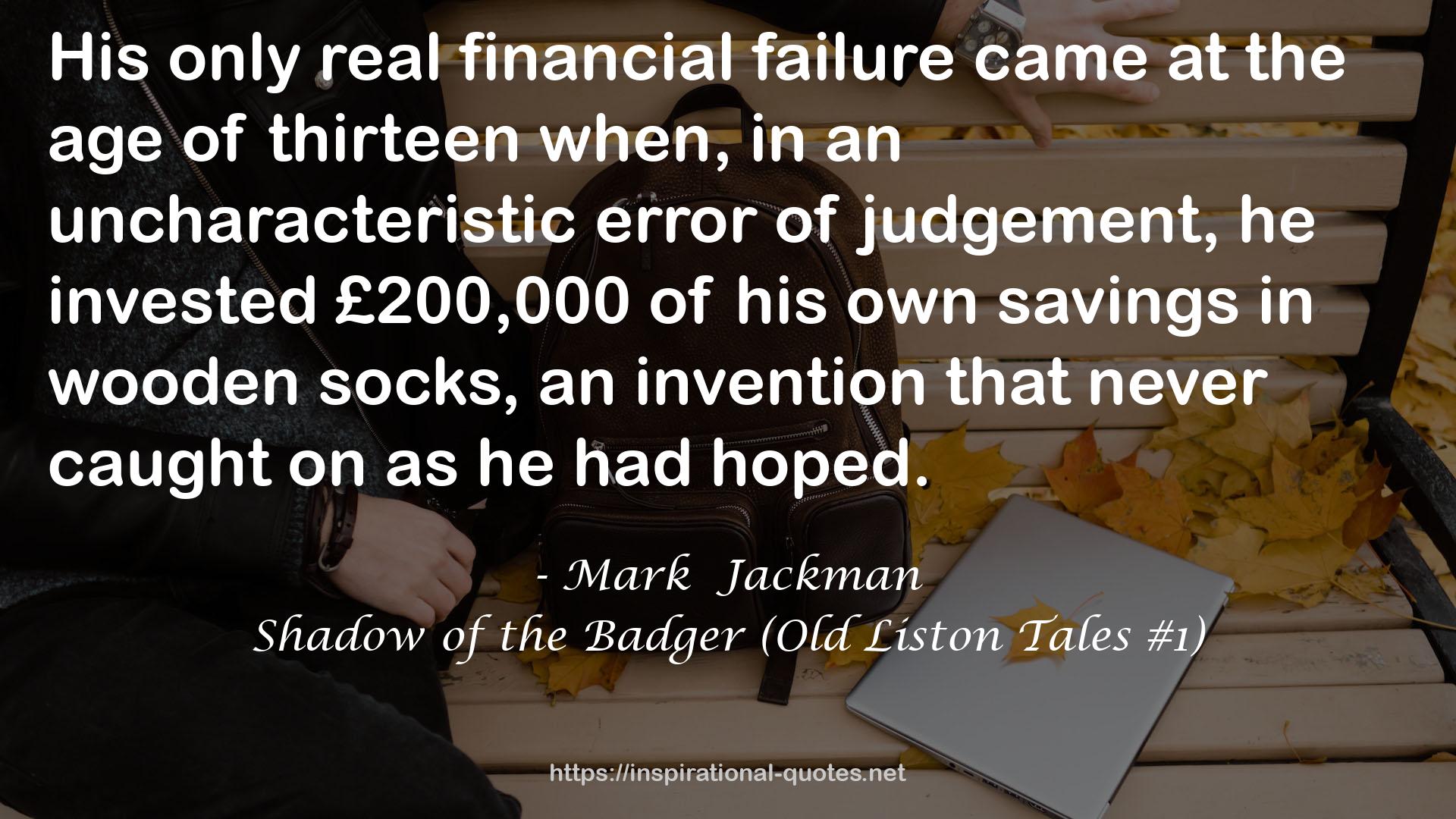 Shadow of the Badger (Old Liston Tales #1) QUOTES