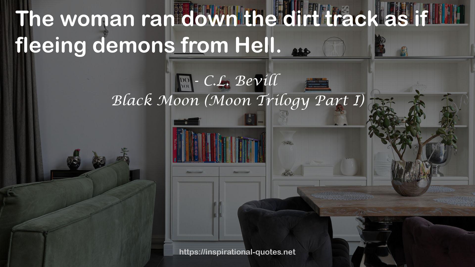 Black Moon (Moon Trilogy Part I) QUOTES