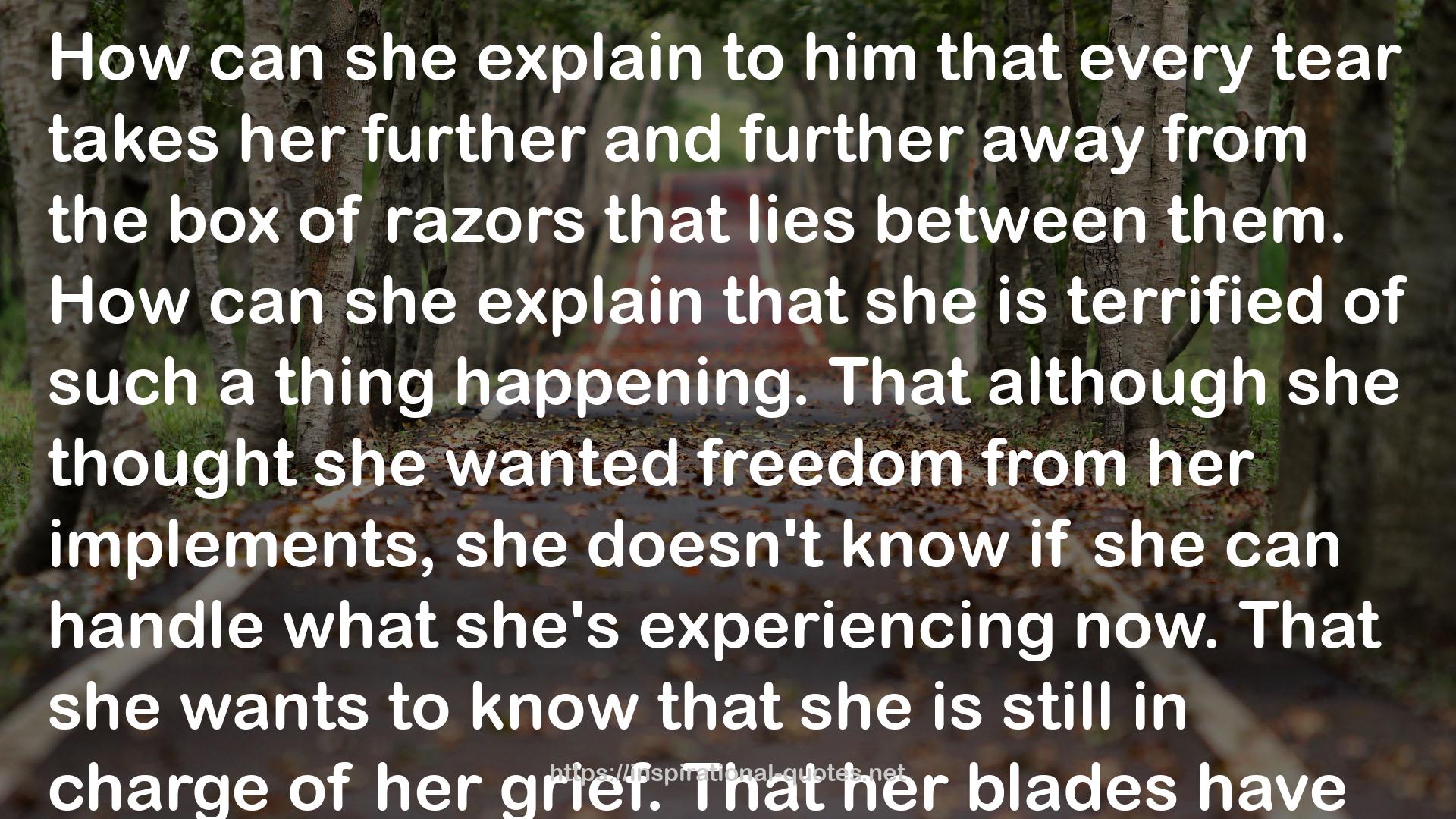 her blades  QUOTES