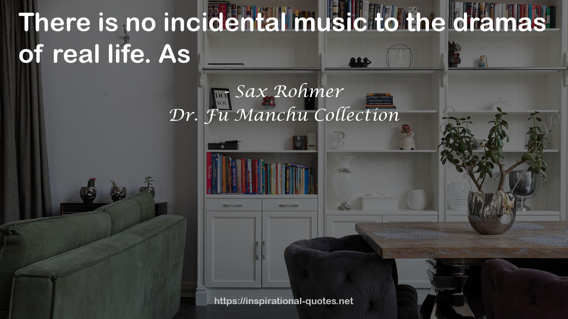 Dr. Fu Manchu Collection QUOTES