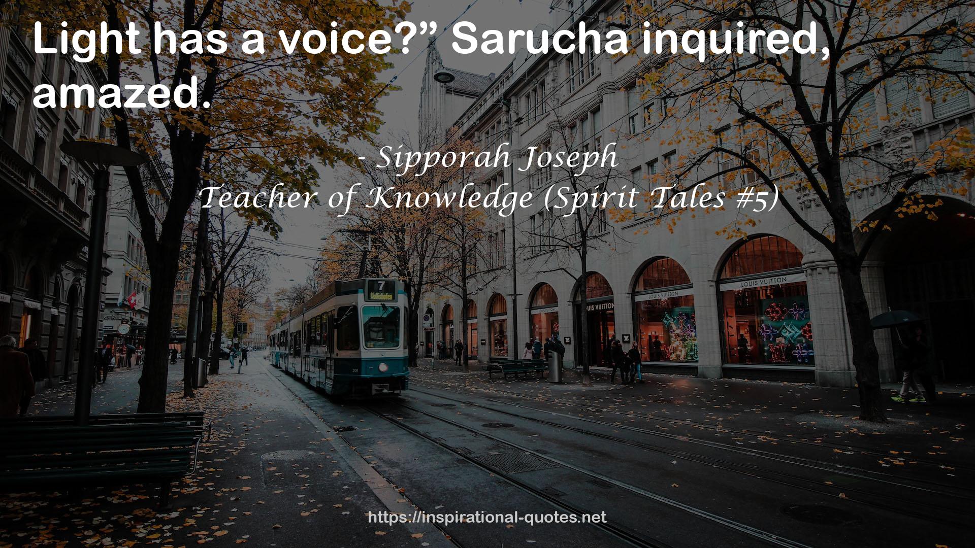 Teacher of Knowledge (Spirit Tales #5) QUOTES