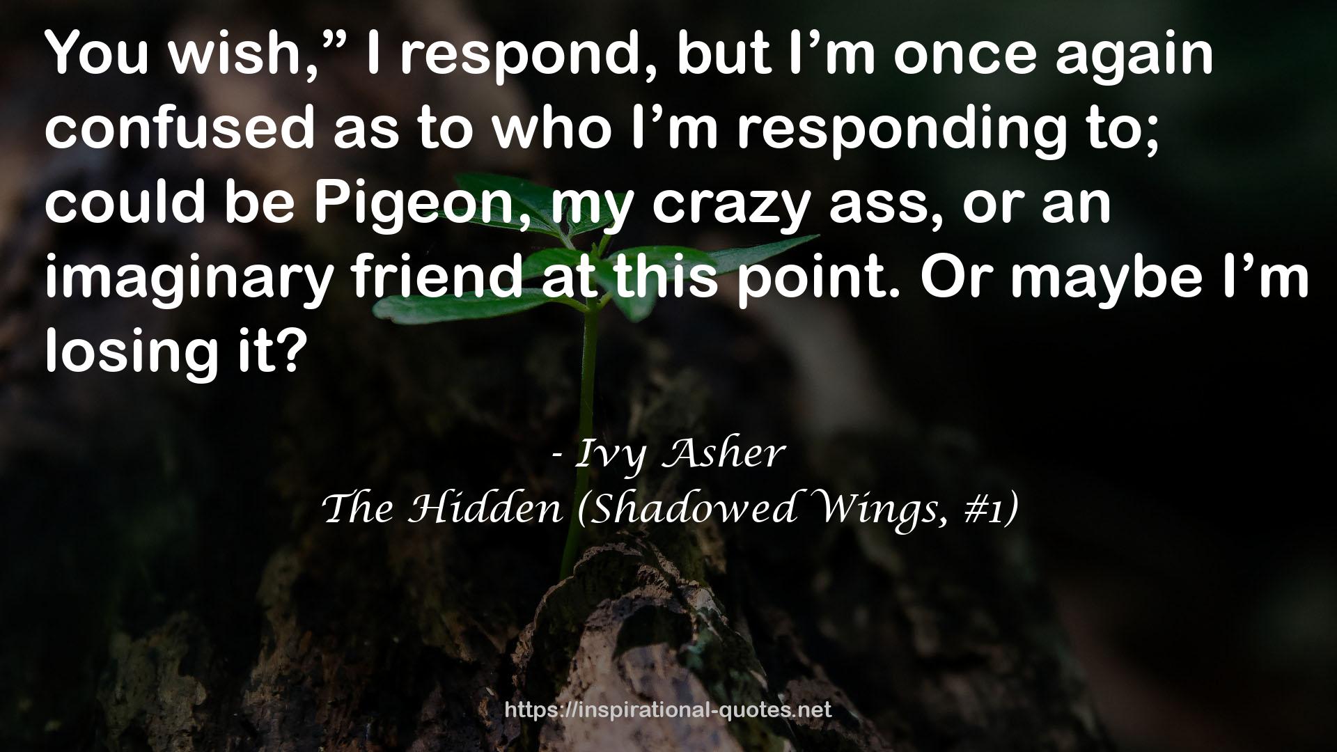 The Hidden (Shadowed Wings, #1) QUOTES