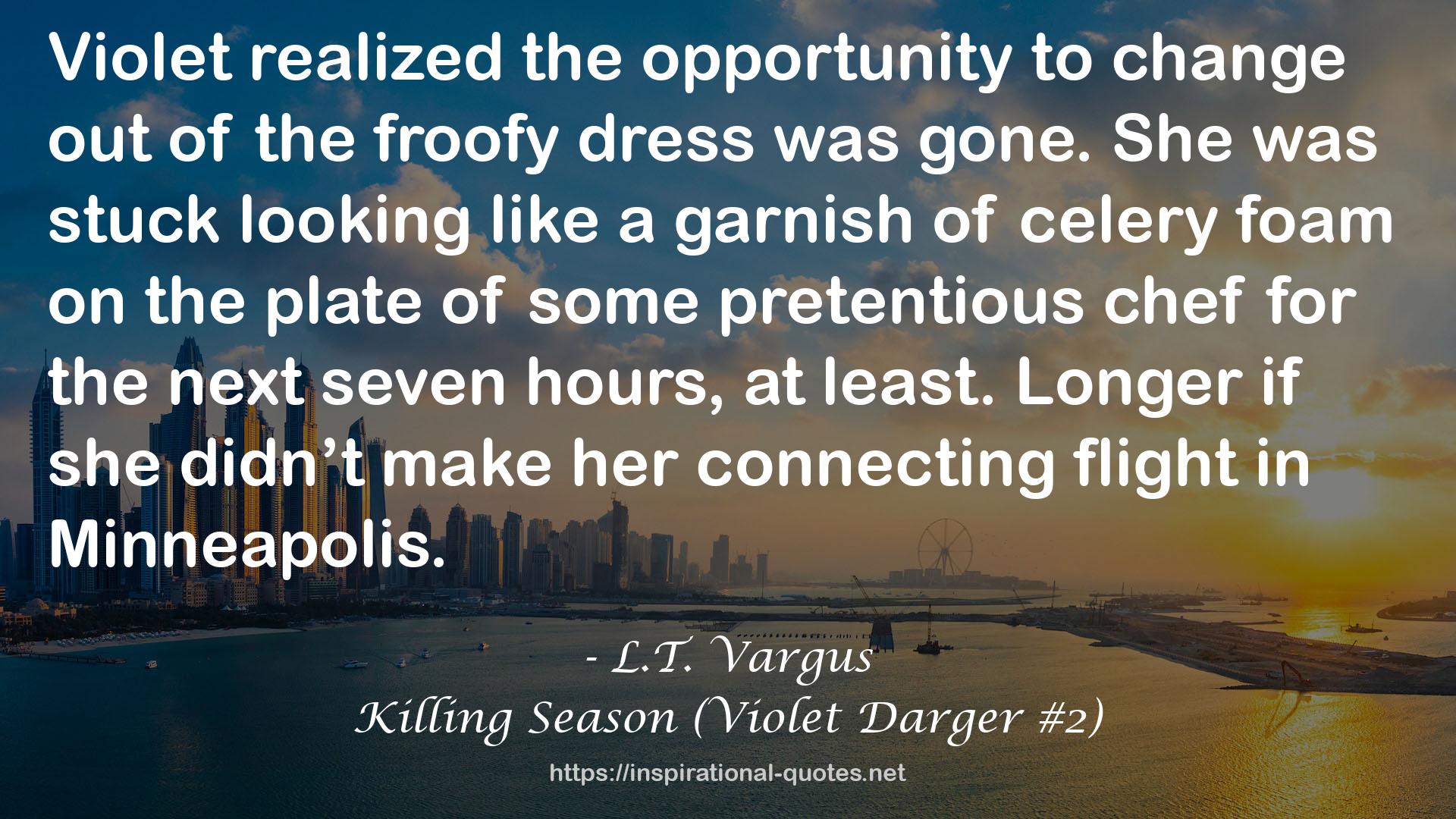 Killing Season (Violet Darger #2) QUOTES