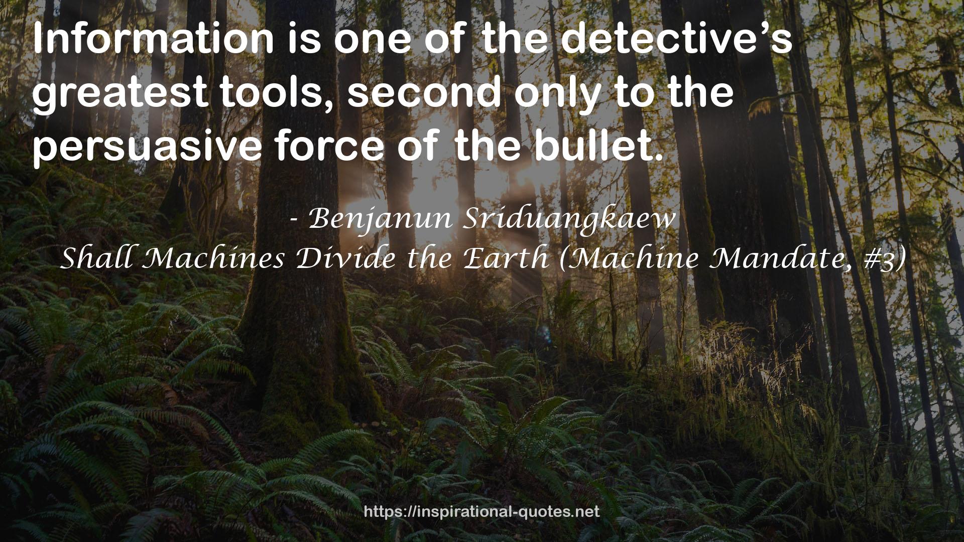 Shall Machines Divide the Earth (Machine Mandate, #3) QUOTES