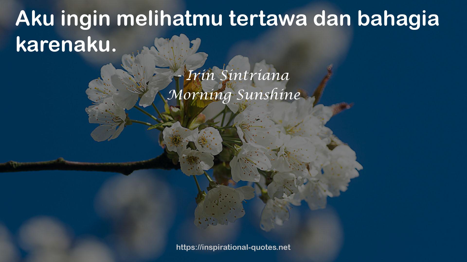 Irin Sintriana QUOTES