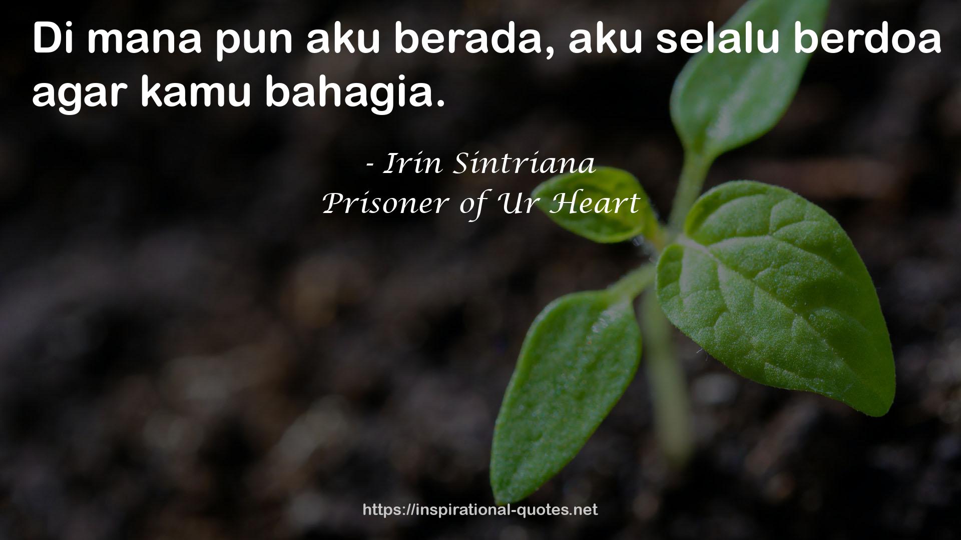 Prisoner of Ur Heart QUOTES