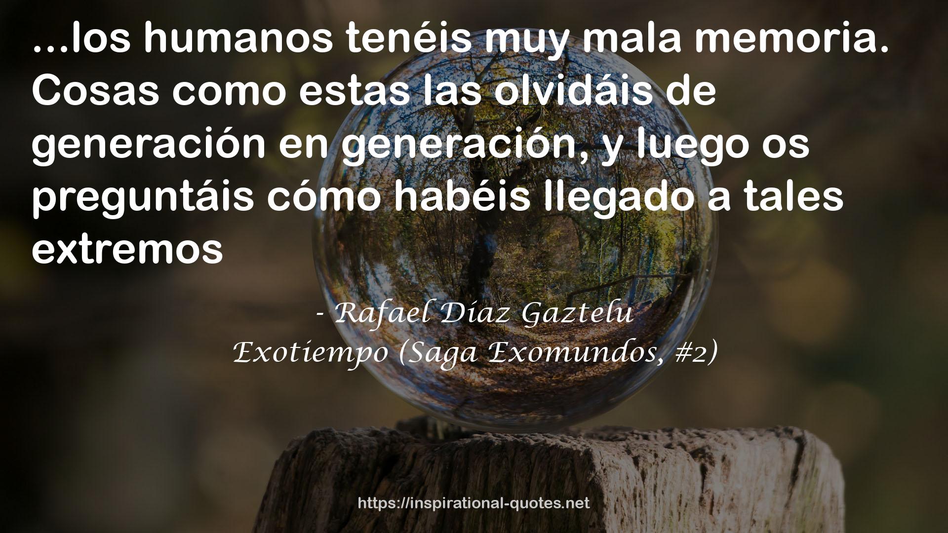 Exotiempo (Saga Exomundos, #2) QUOTES