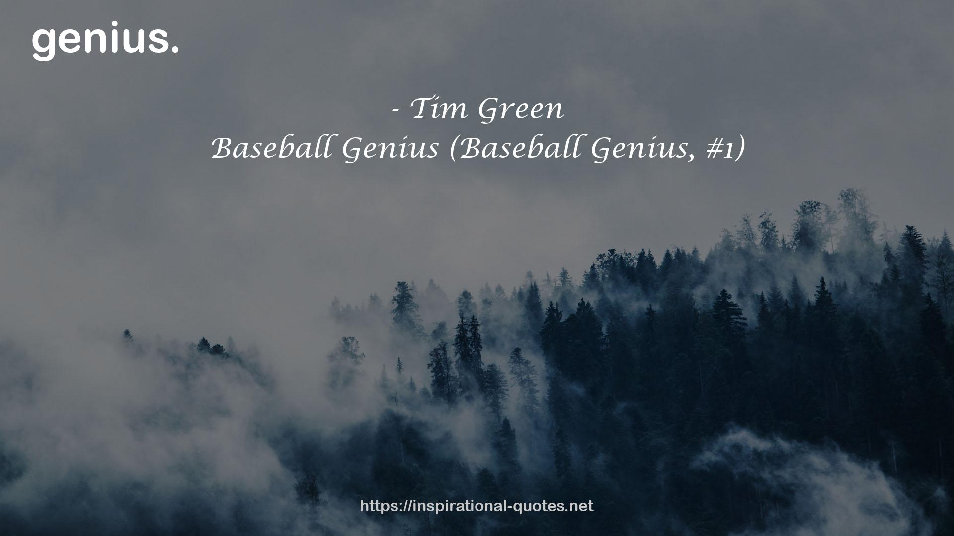 Baseball Genius (Baseball Genius, #1) QUOTES