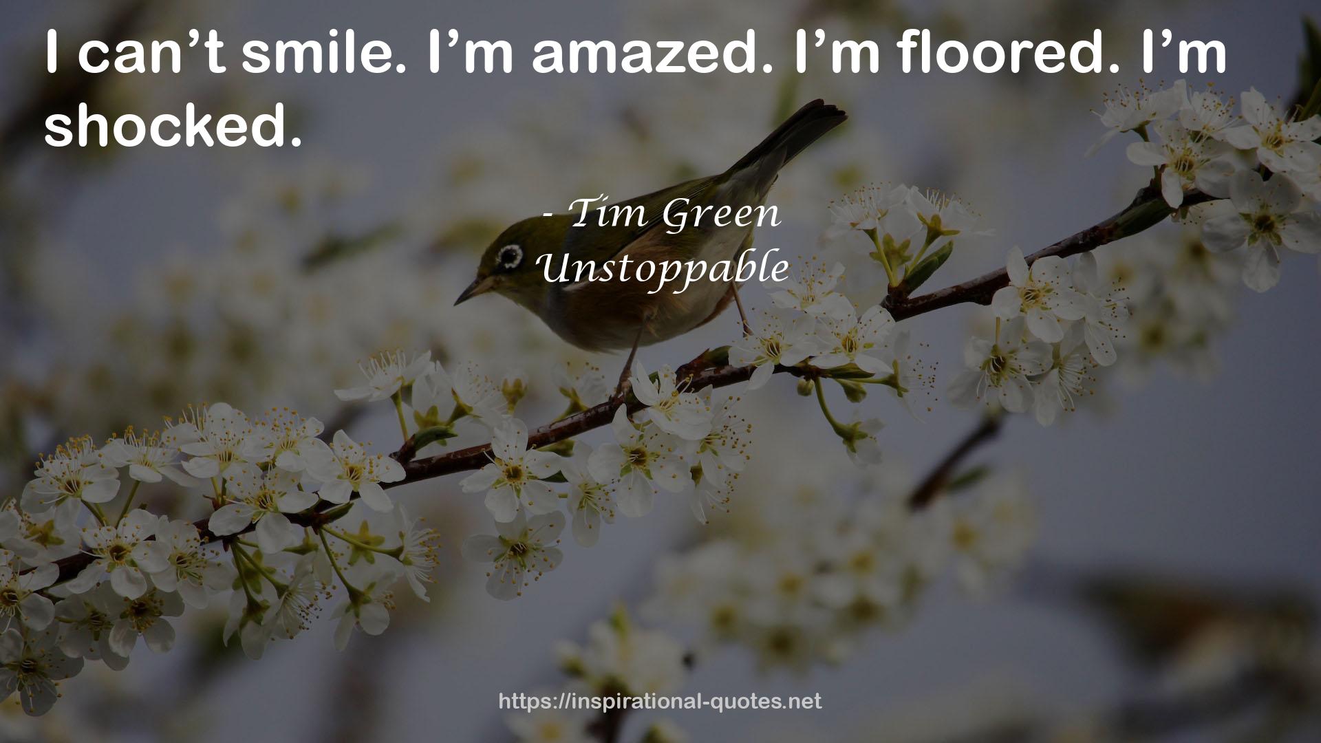 Unstoppable QUOTES