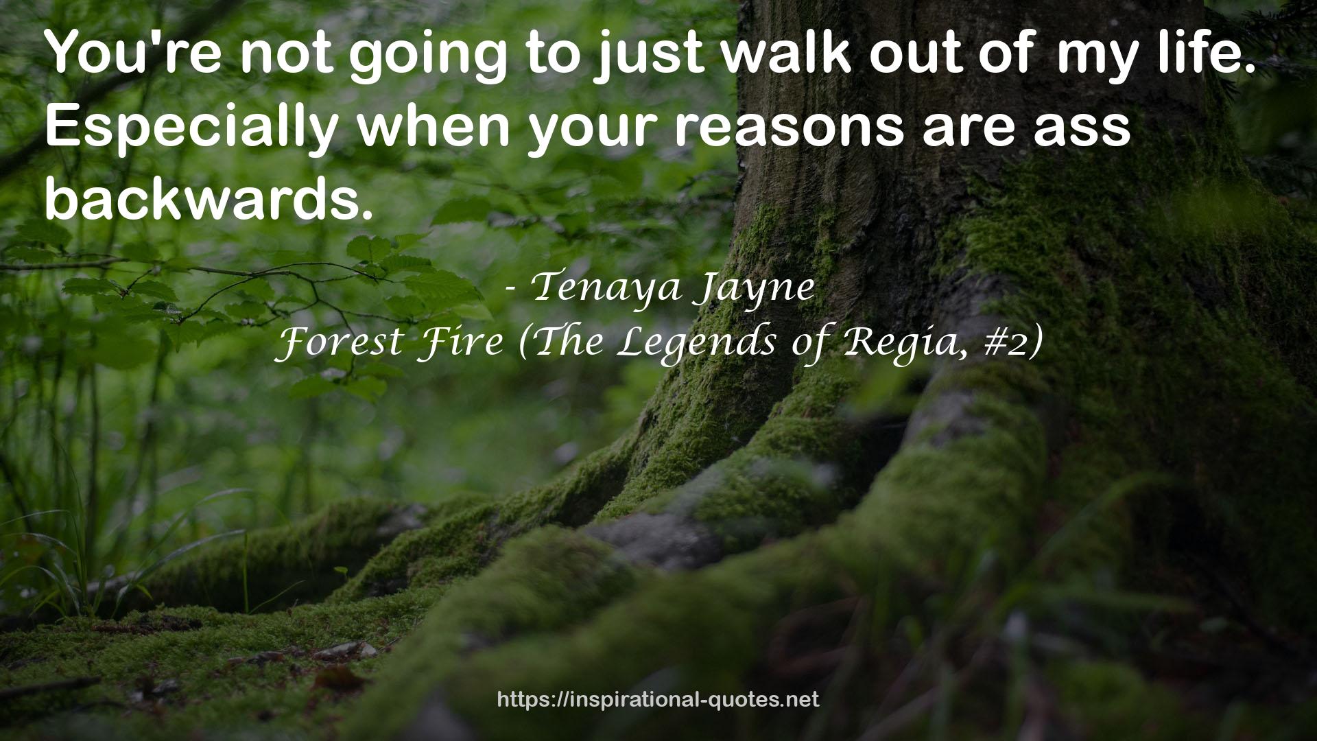 Forest Fire (The Legends of Regia, #2) QUOTES