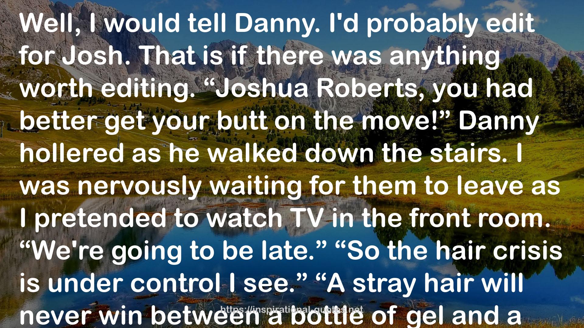 Dannyhollered  QUOTES