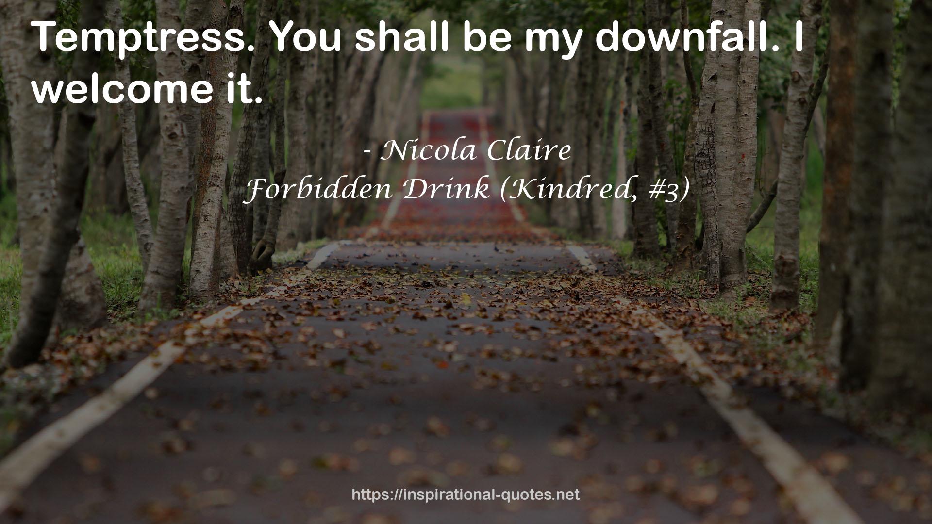 Forbidden Drink (Kindred, #3) QUOTES