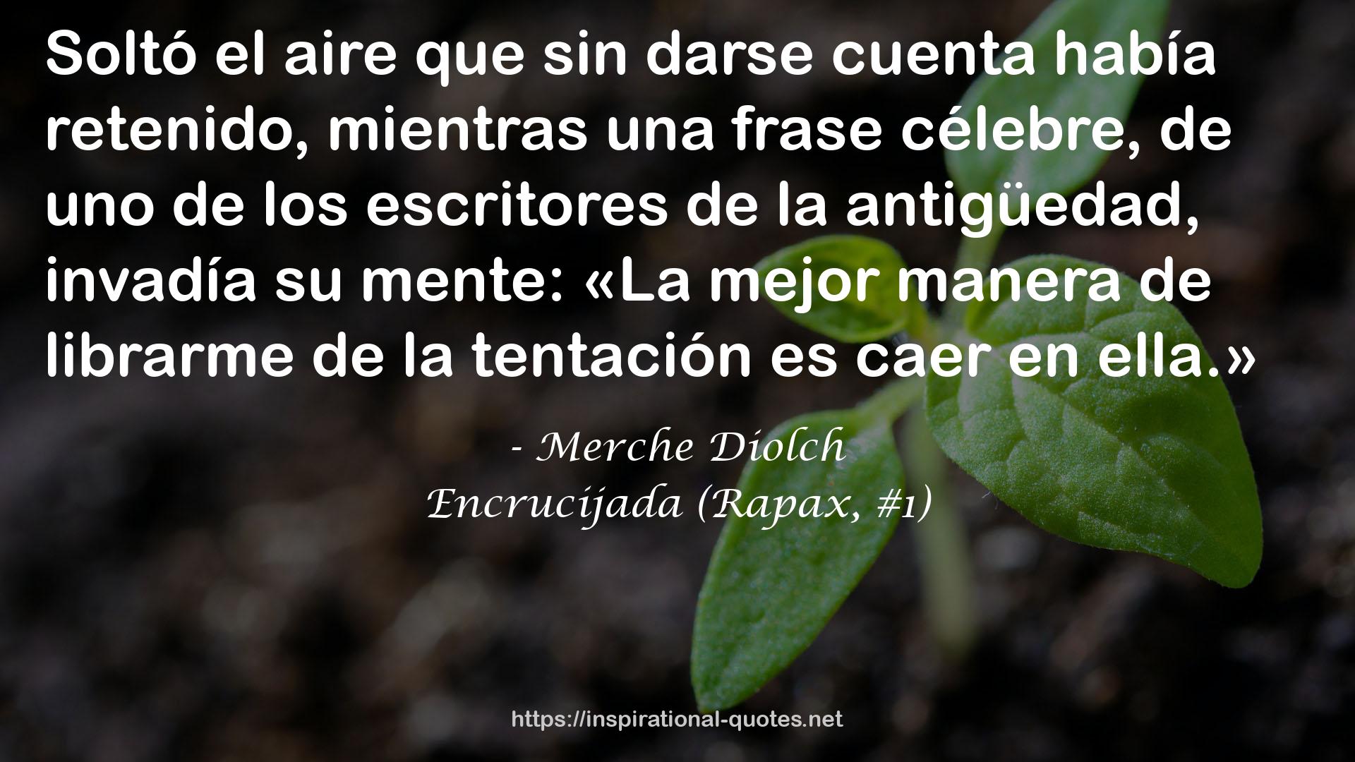 Encrucijada (Rapax, #1) QUOTES