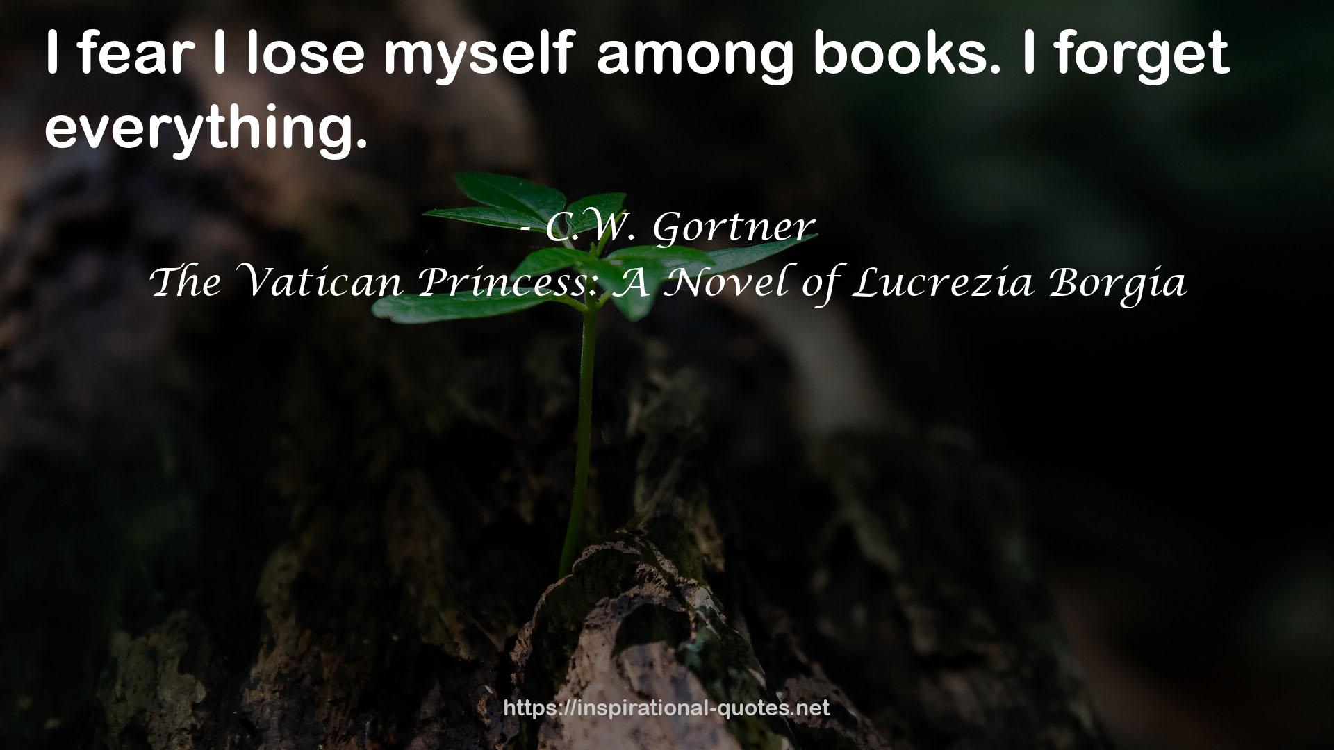 The Vatican Princess: A Novel of Lucrezia Borgia QUOTES