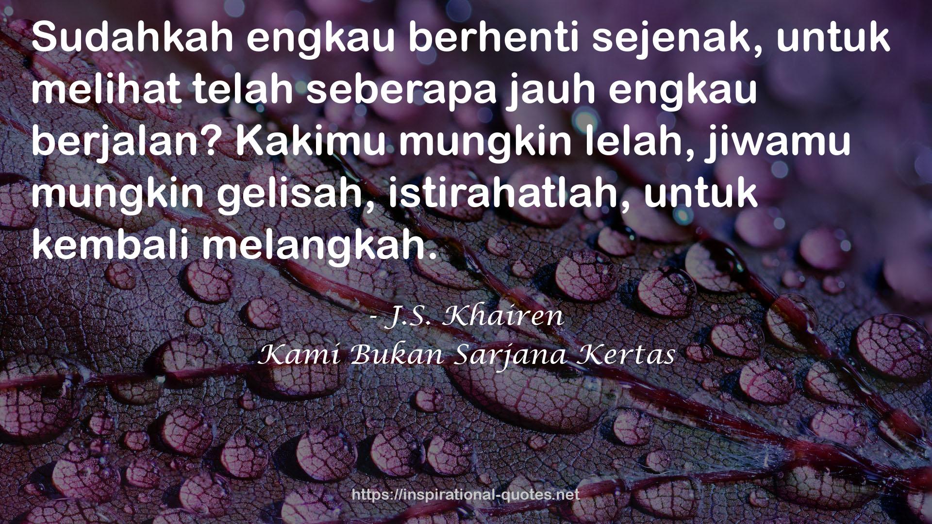 Kami Bukan Sarjana Kertas QUOTES