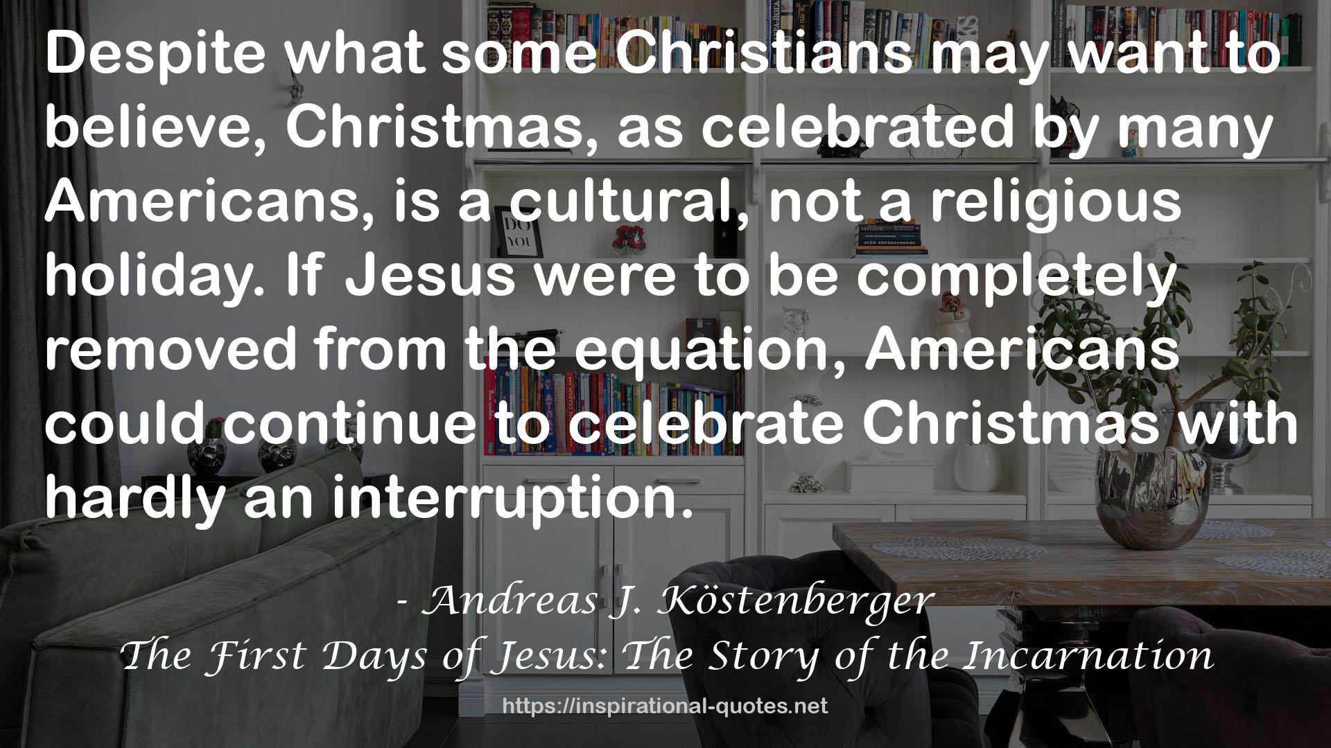 The First Days of Jesus: The Story of the Incarnation QUOTES