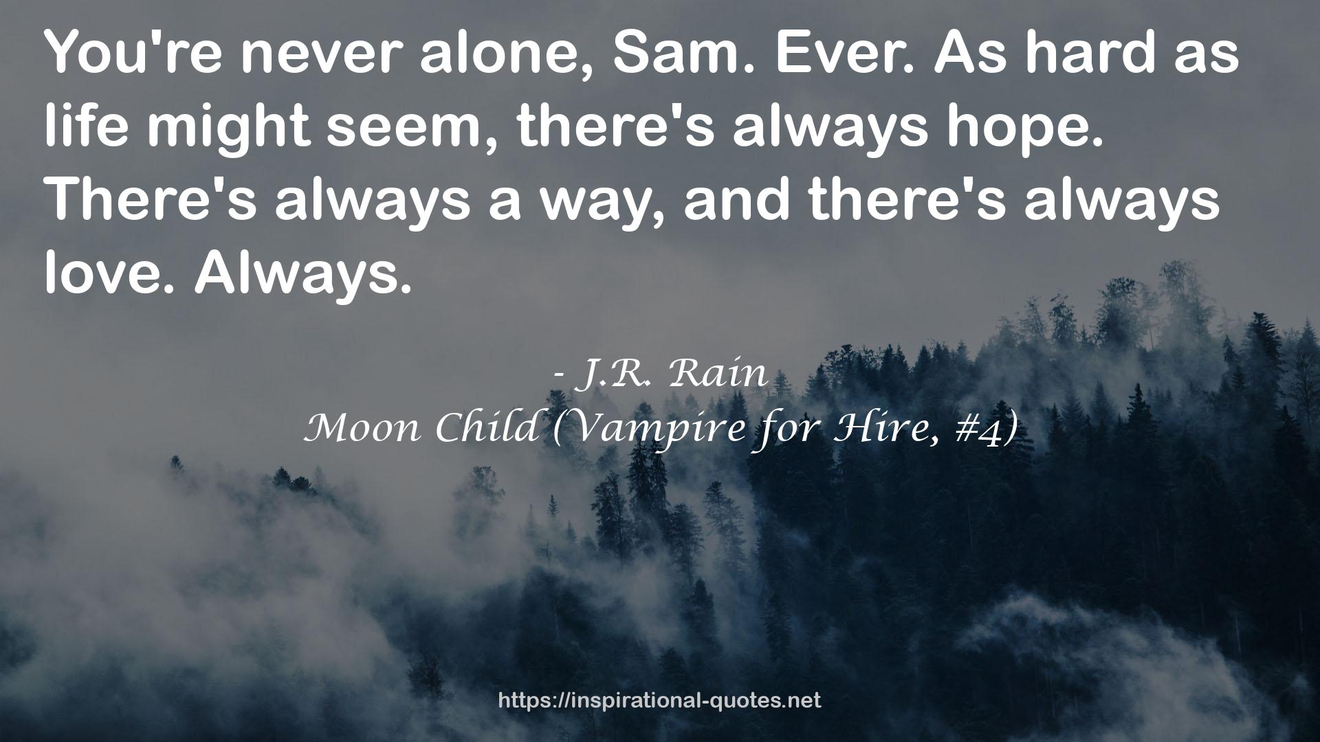 Moon Child (Vampire for Hire, #4) QUOTES