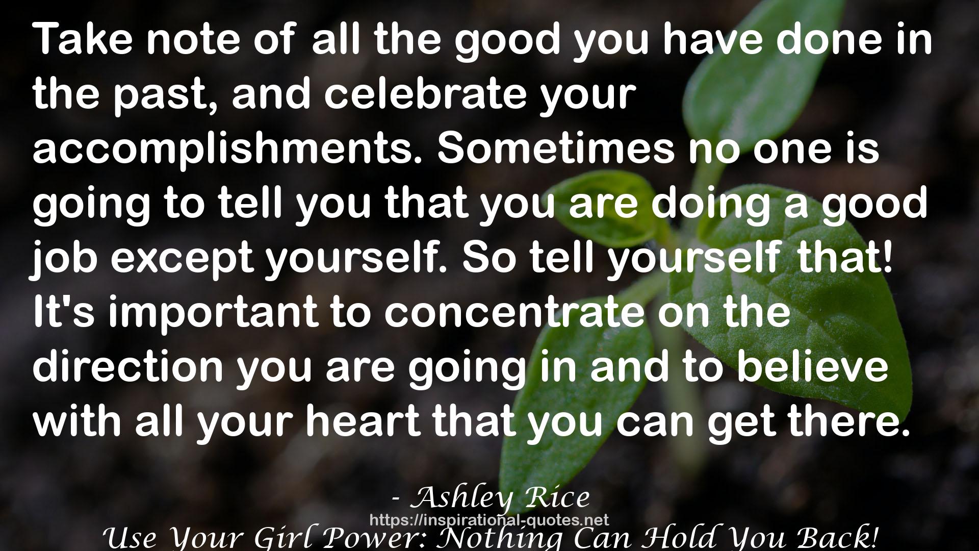 Use Your Girl Power: Nothing Can Hold You Back! QUOTES