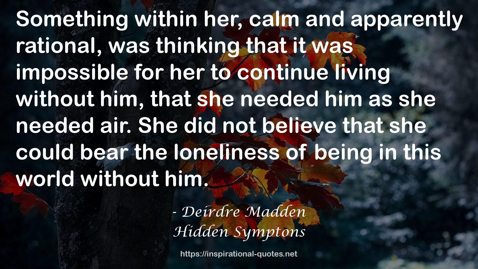 Deirdre Madden QUOTES