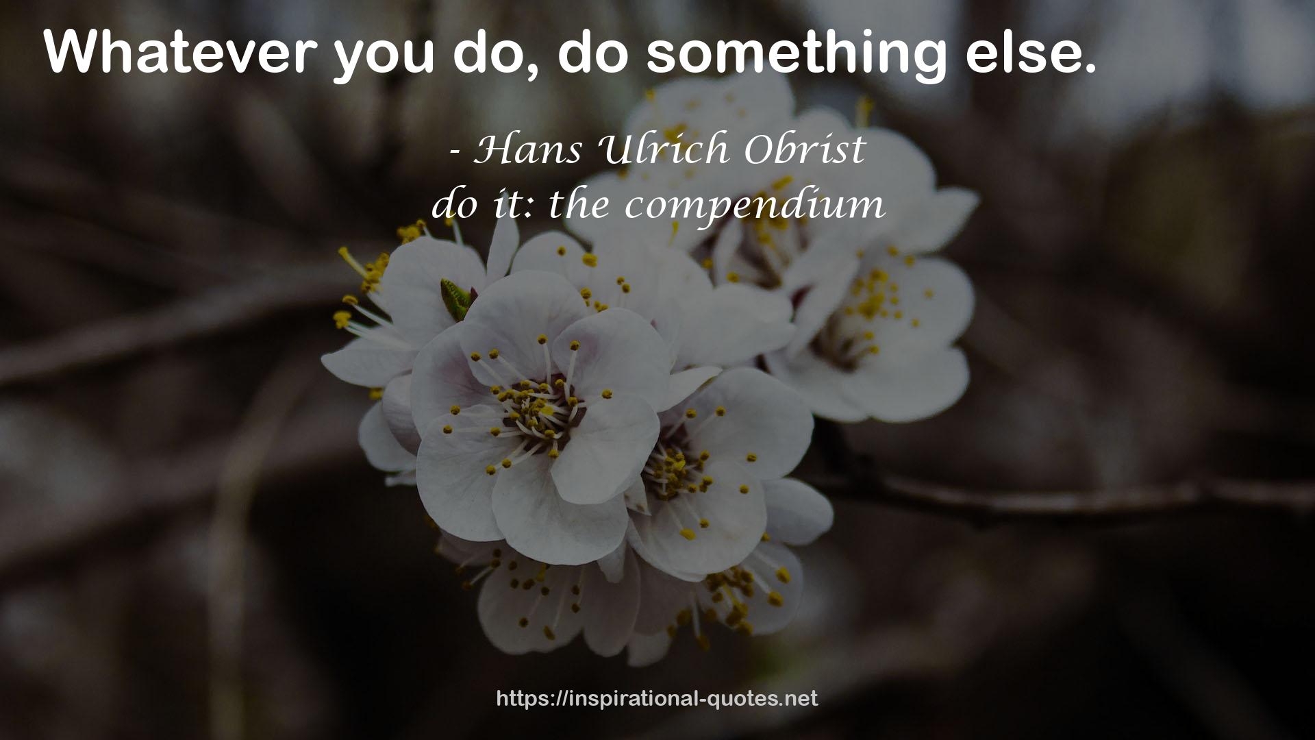 do it: the compendium QUOTES