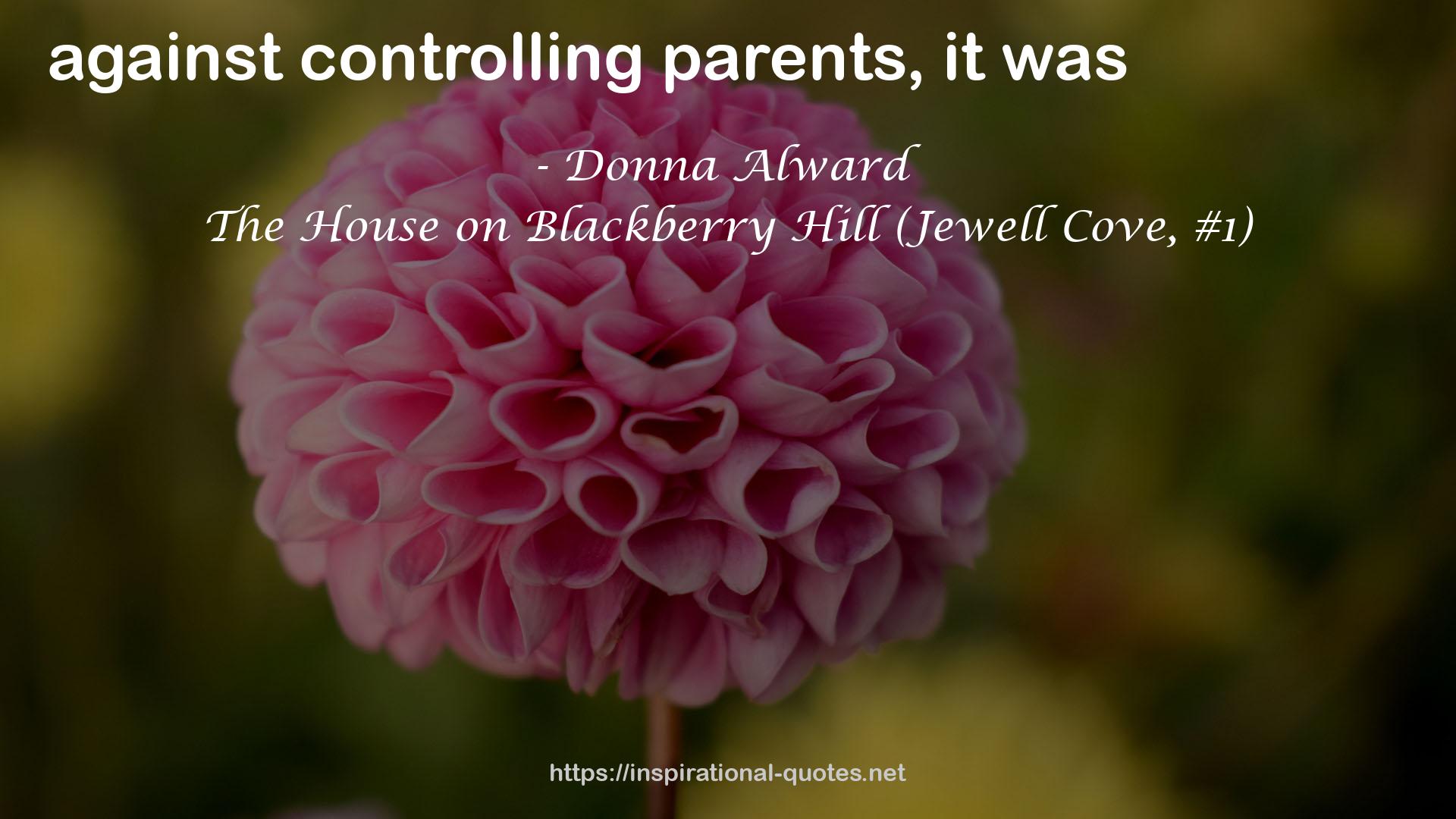 The House on Blackberry Hill (Jewell Cove, #1) QUOTES