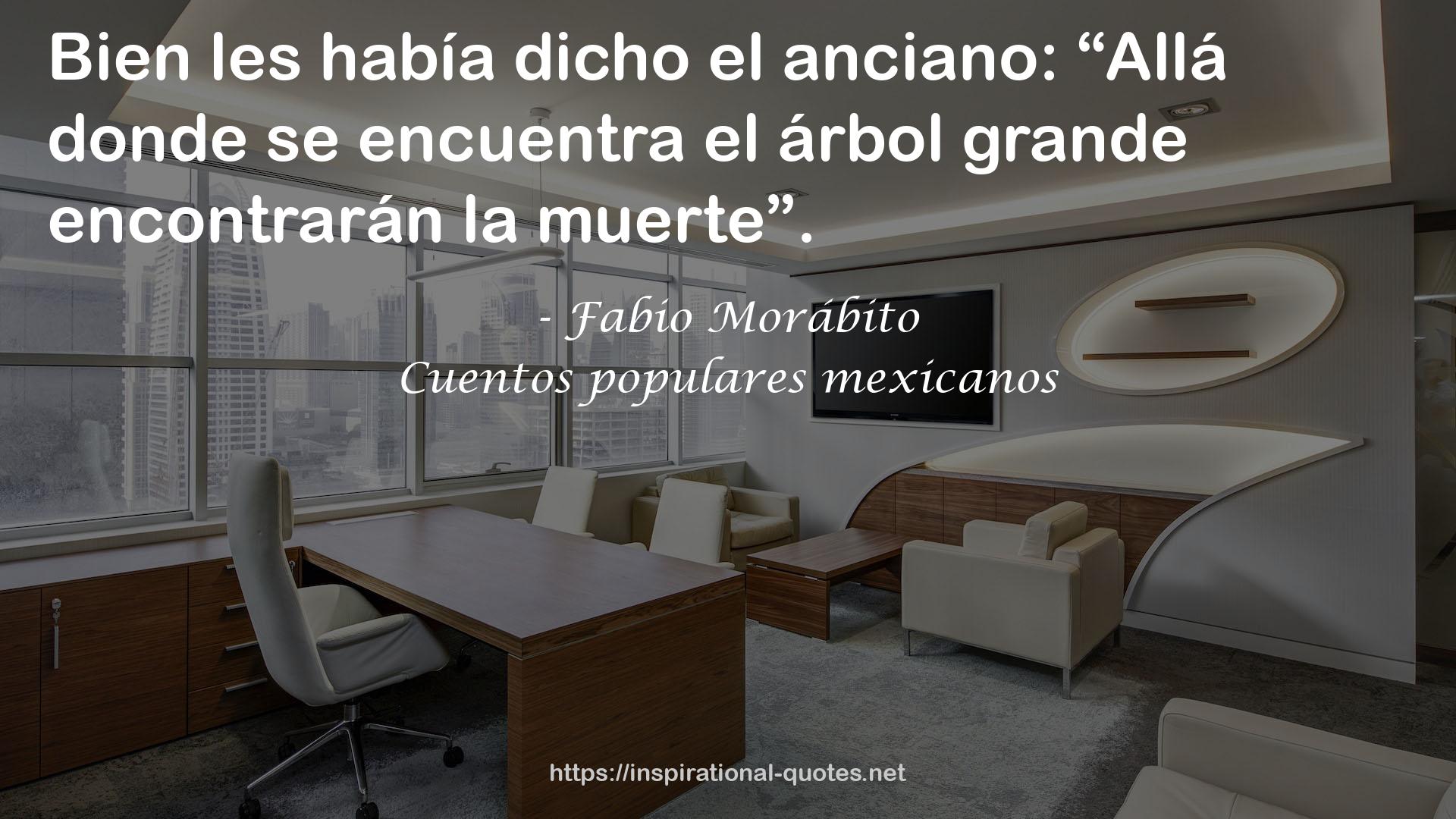 Cuentos populares mexicanos QUOTES