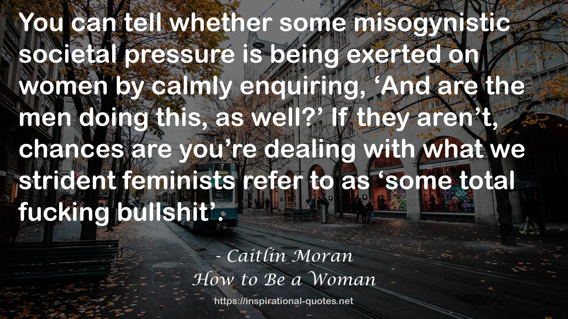 some misogynistic societal pressure  QUOTES