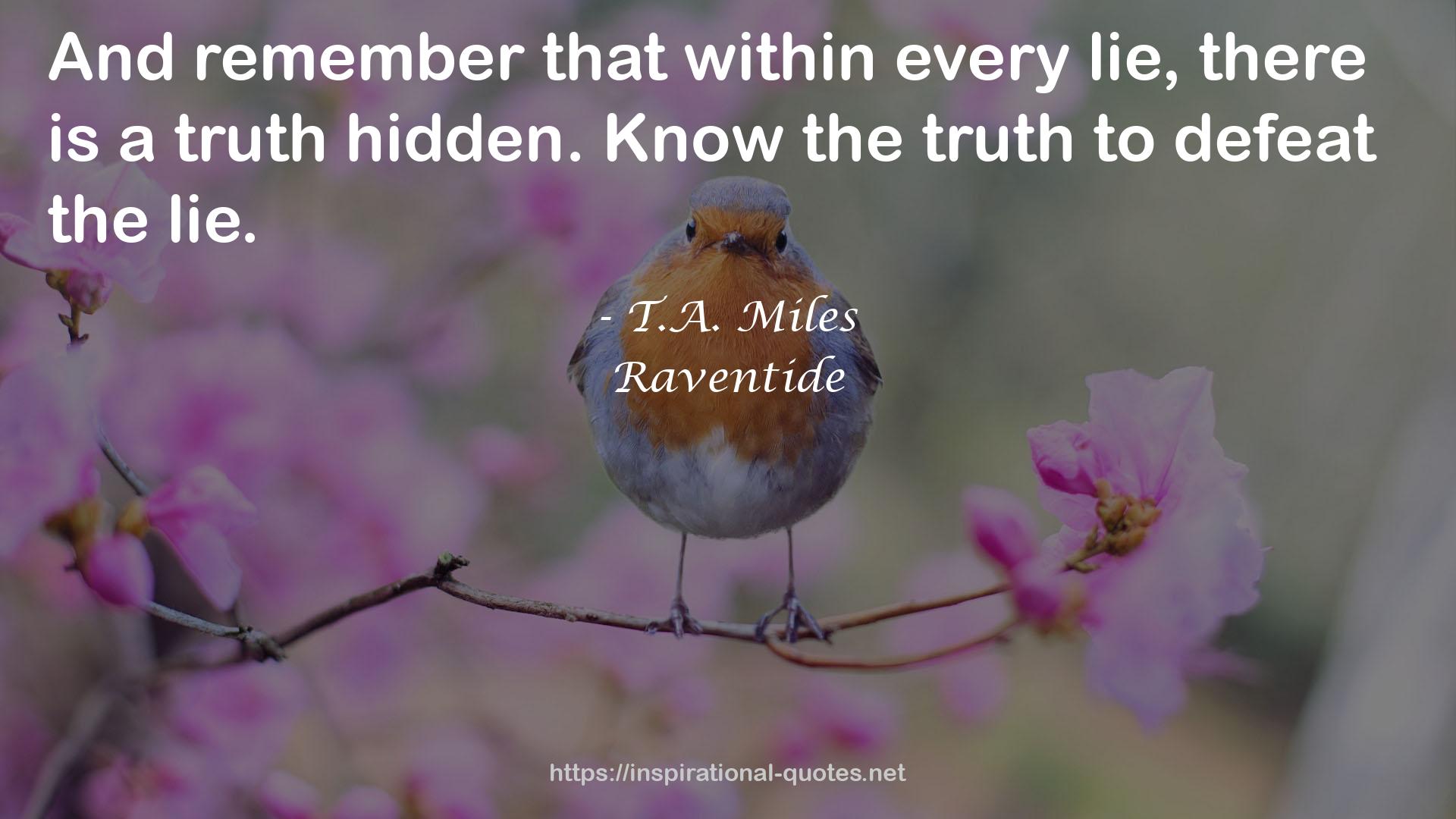 T.A. Miles QUOTES