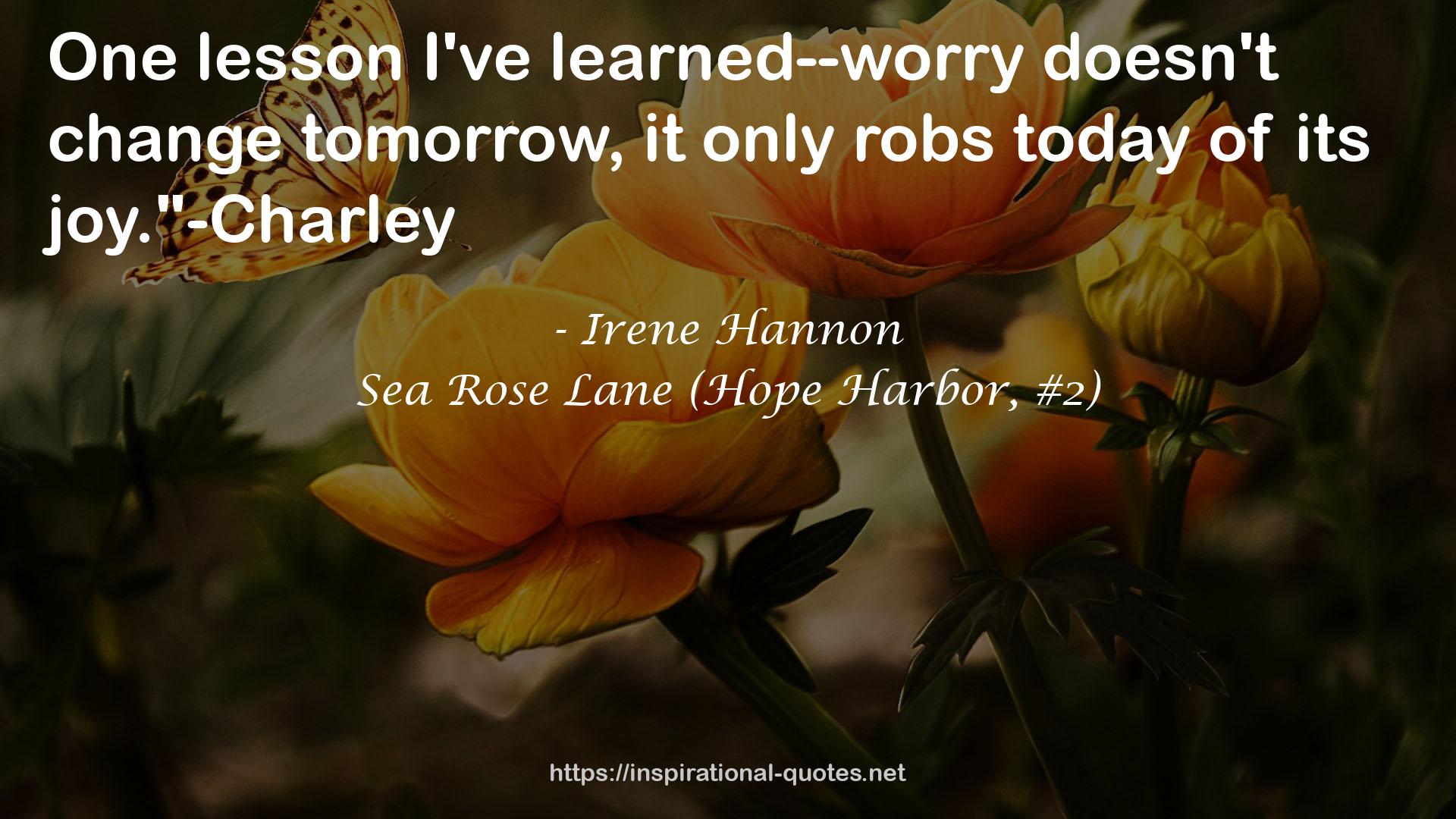 Sea Rose Lane (Hope Harbor, #2) QUOTES