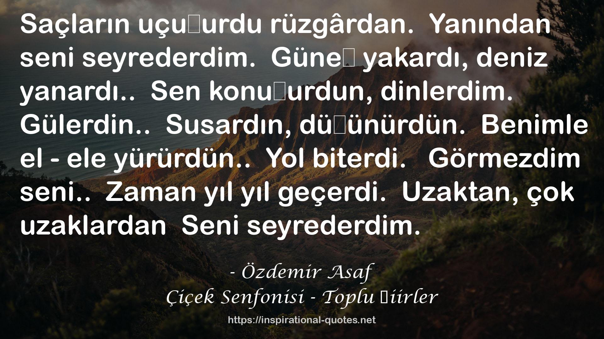 Çiçek Senfonisi - Toplu Şiirler QUOTES