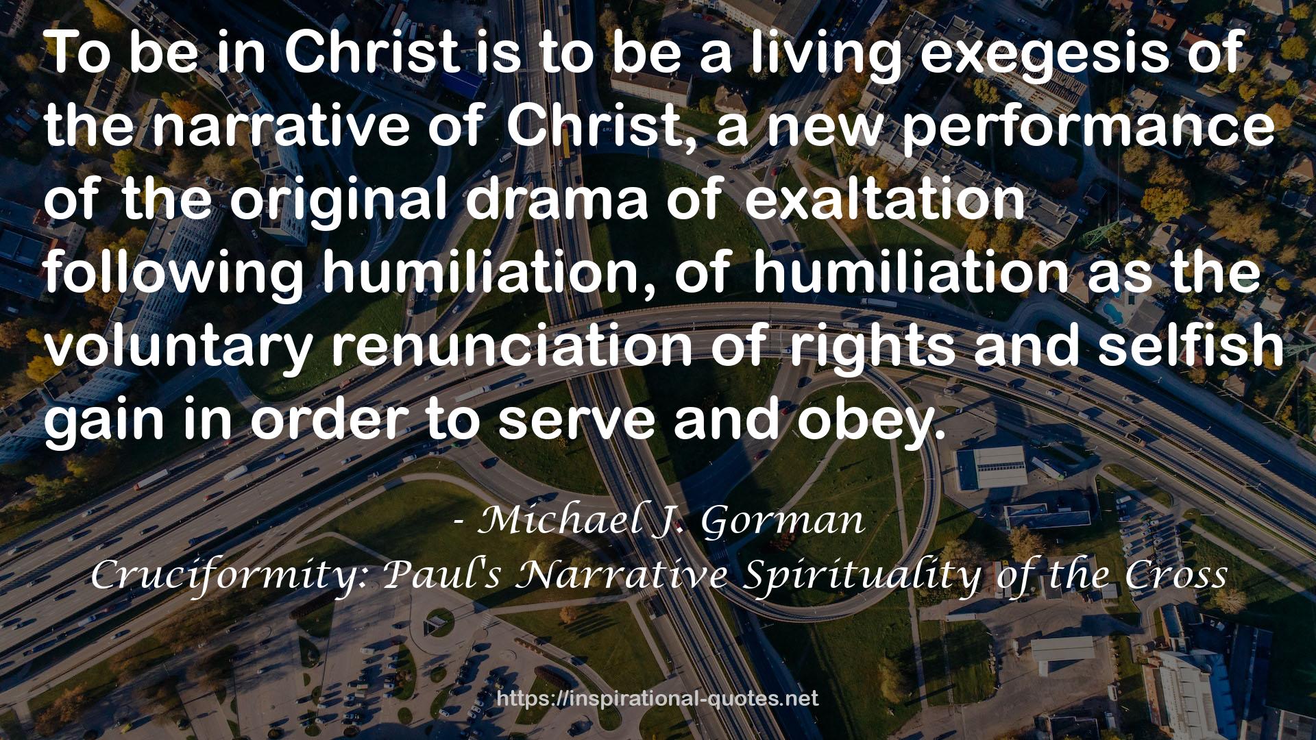 Cruciformity: Paul's Narrative Spirituality of the Cross QUOTES