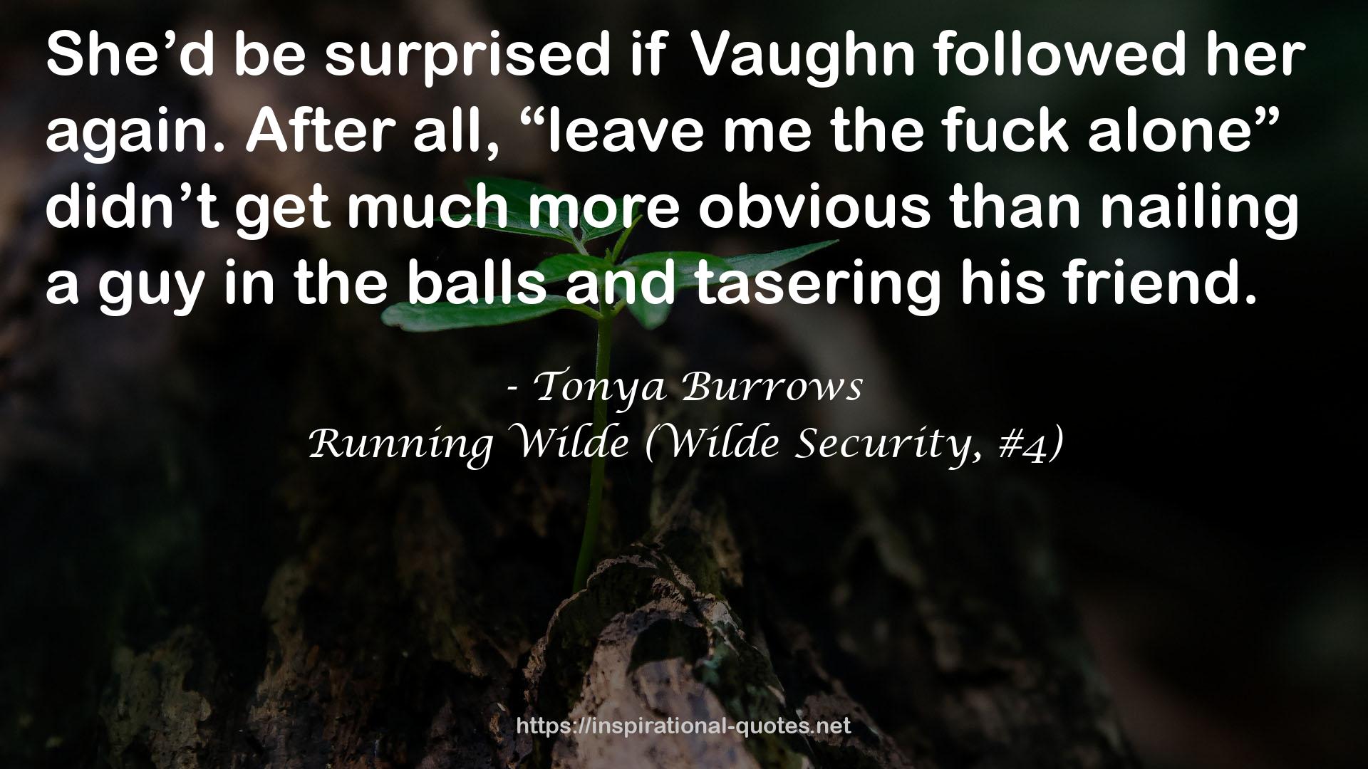 Running Wilde (Wilde Security, #4) QUOTES