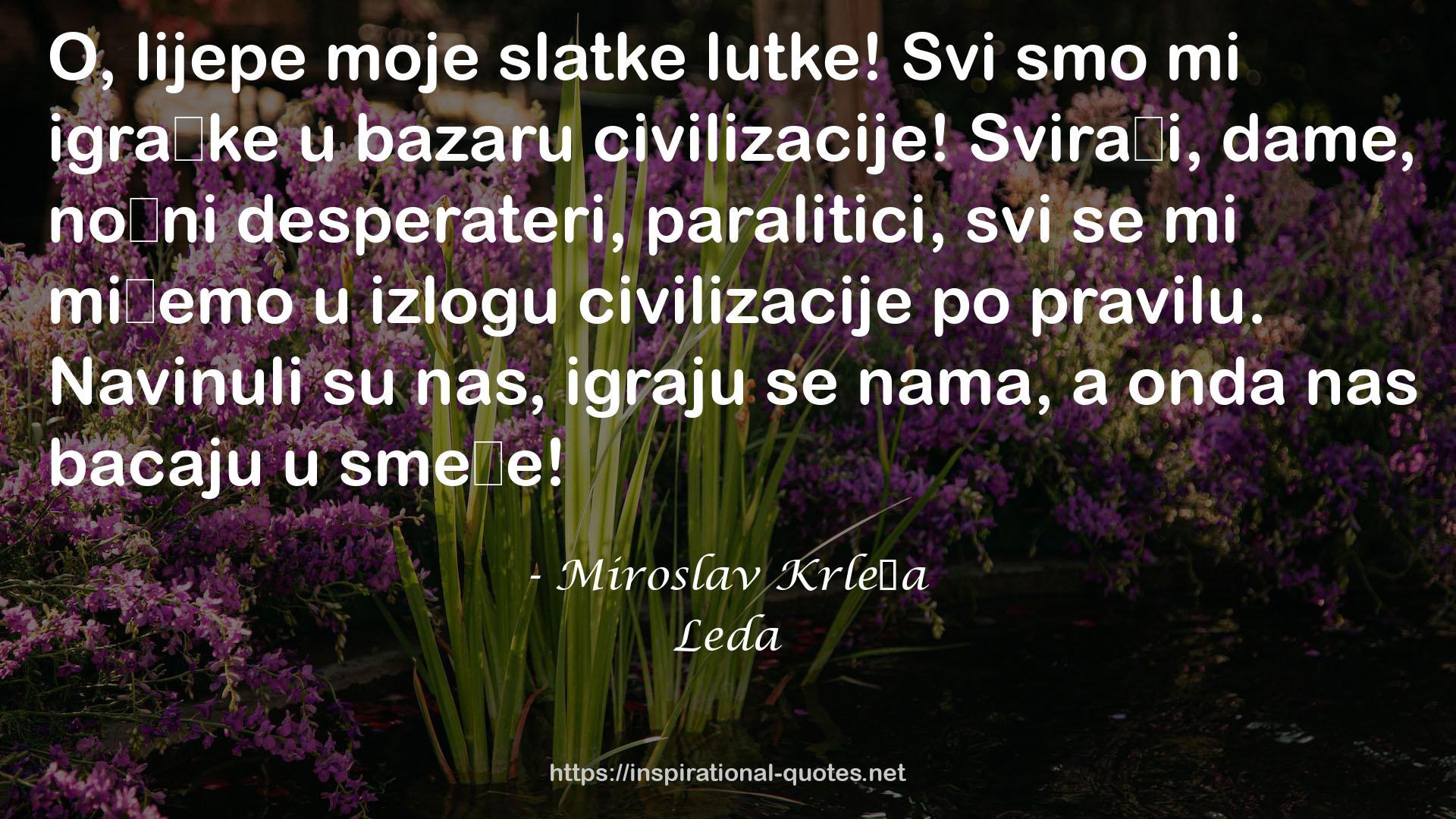 Leda QUOTES