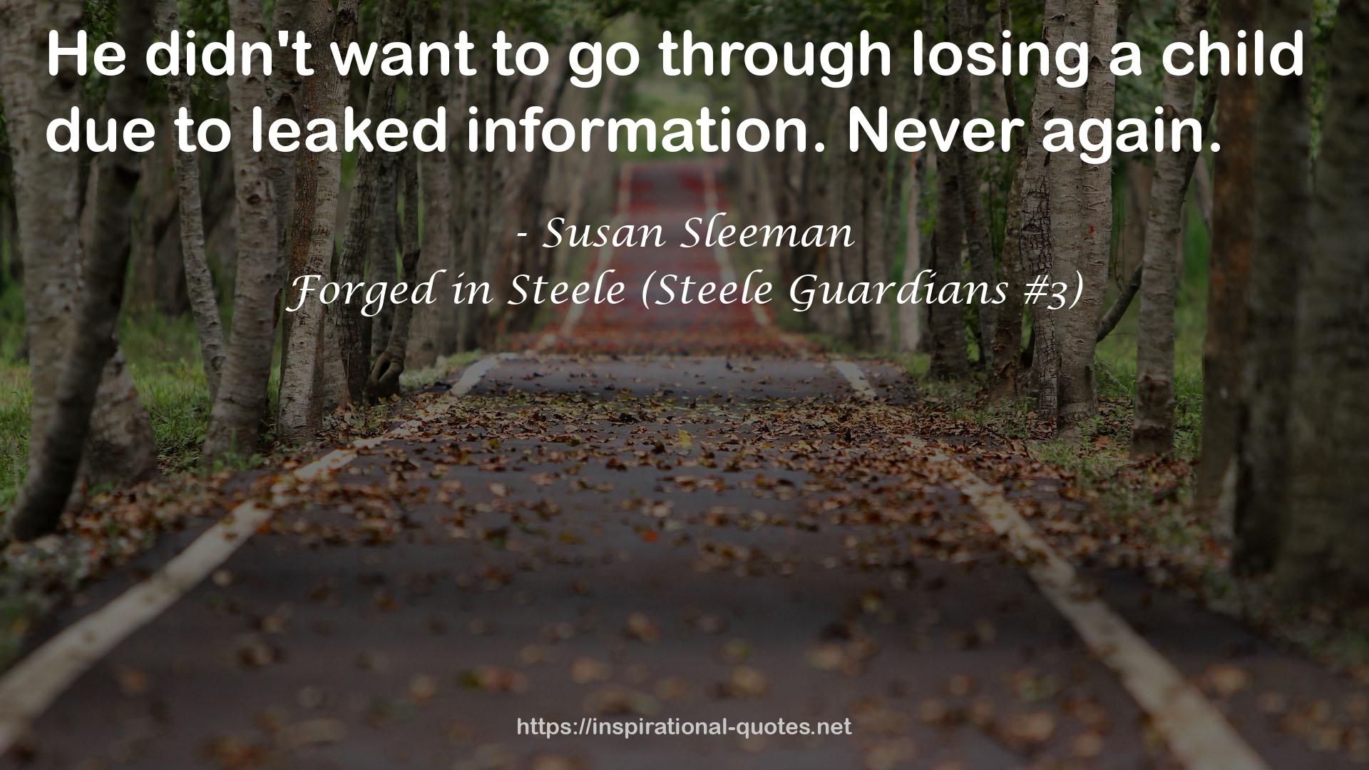 Forged in Steele (Steele Guardians #3) QUOTES