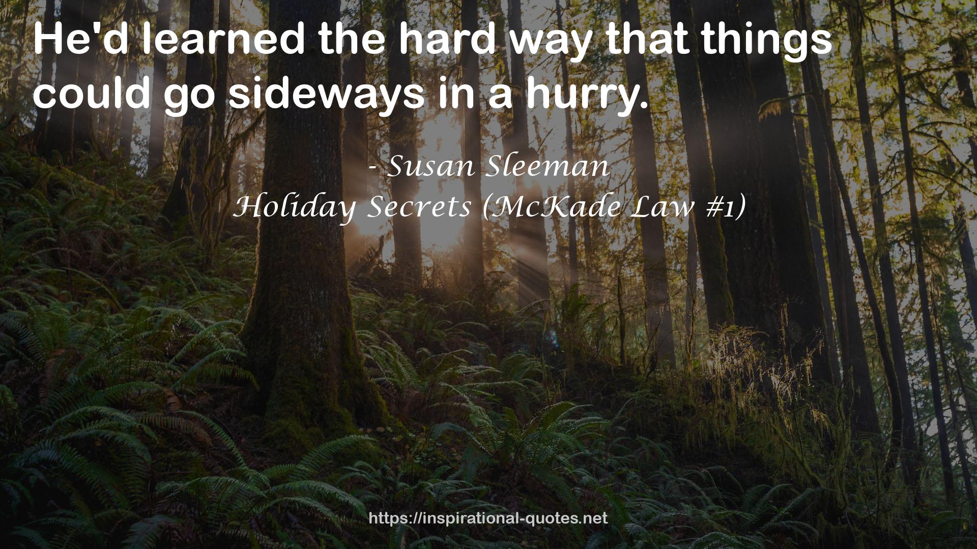 Holiday Secrets (McKade Law #1) QUOTES