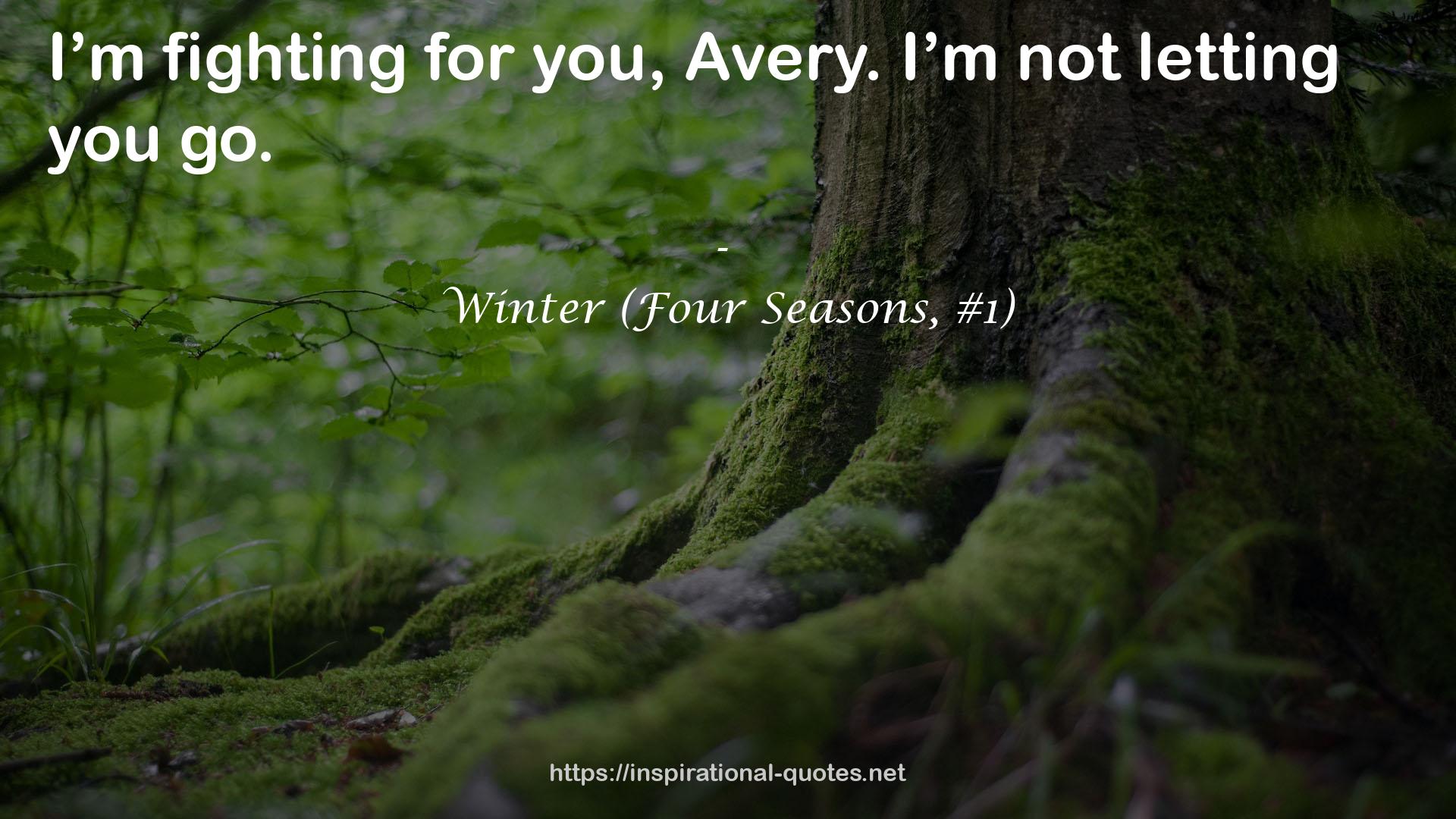 Winter (Four Seasons, #1) QUOTES